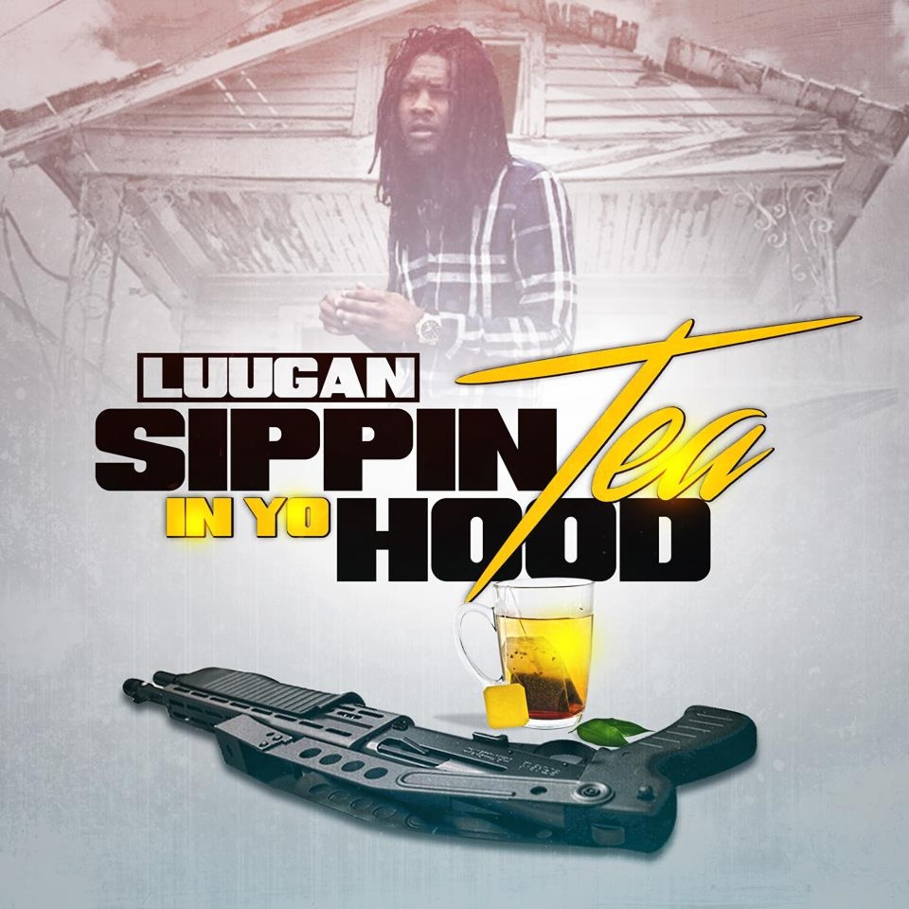Постер альбома Sippin Tea in Yo Hood
