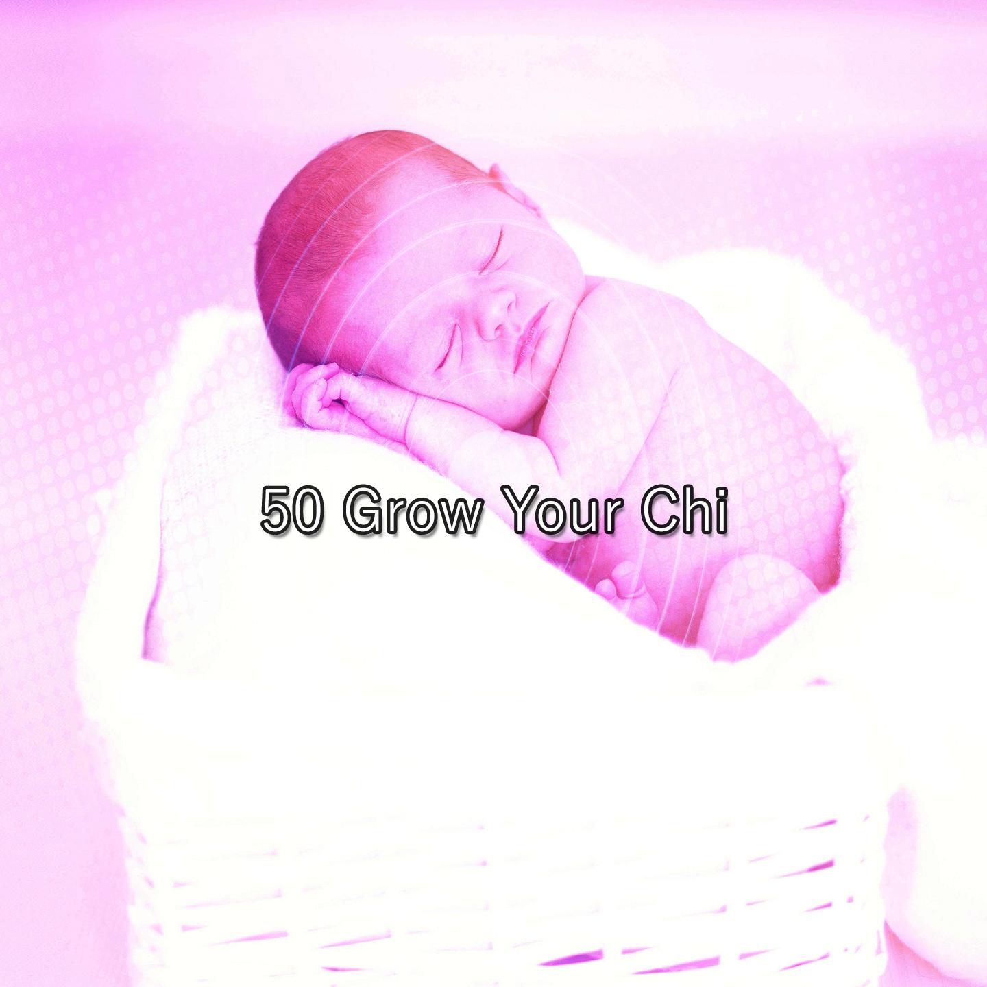 Постер альбома 50 Grow Your Chi