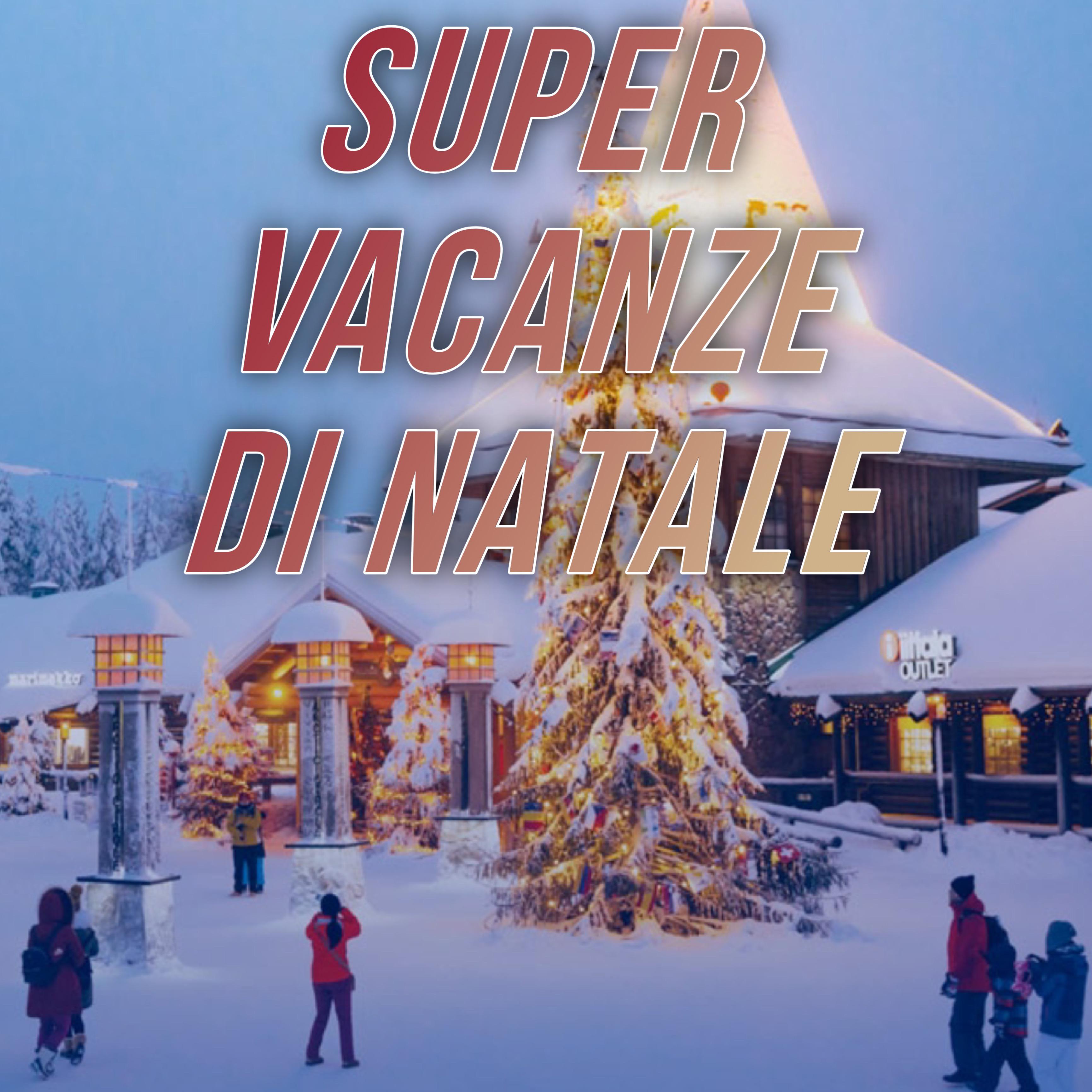 Постер альбома Super Vacanze Di Natale