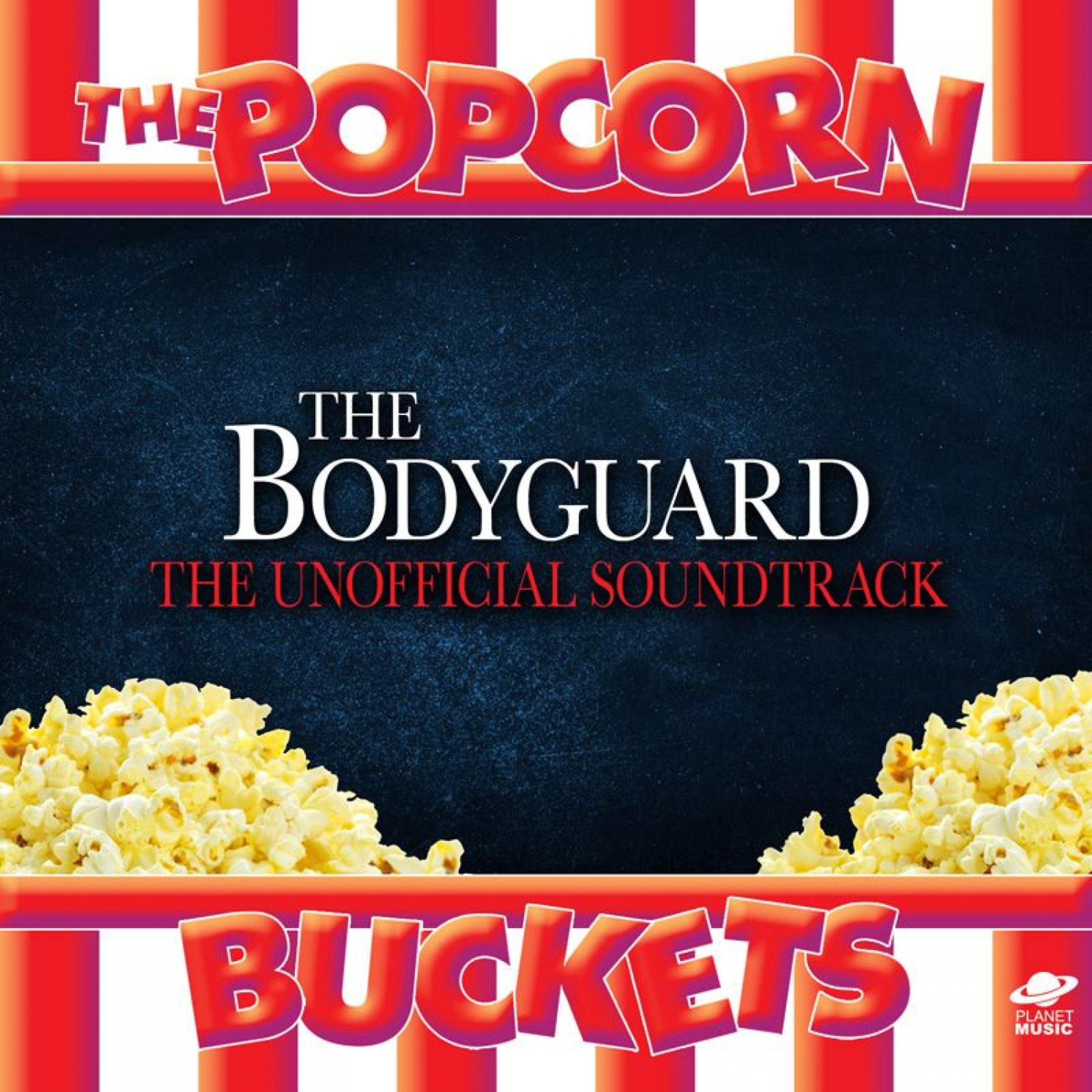 Постер альбома The Bodyguard: The Unofficial Soundtrack Performed By the Popcorn Buckets
