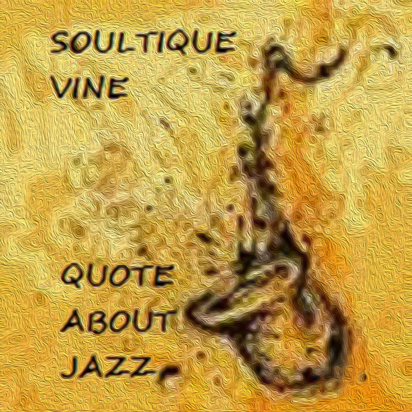 Постер альбома Quotes About Jazz