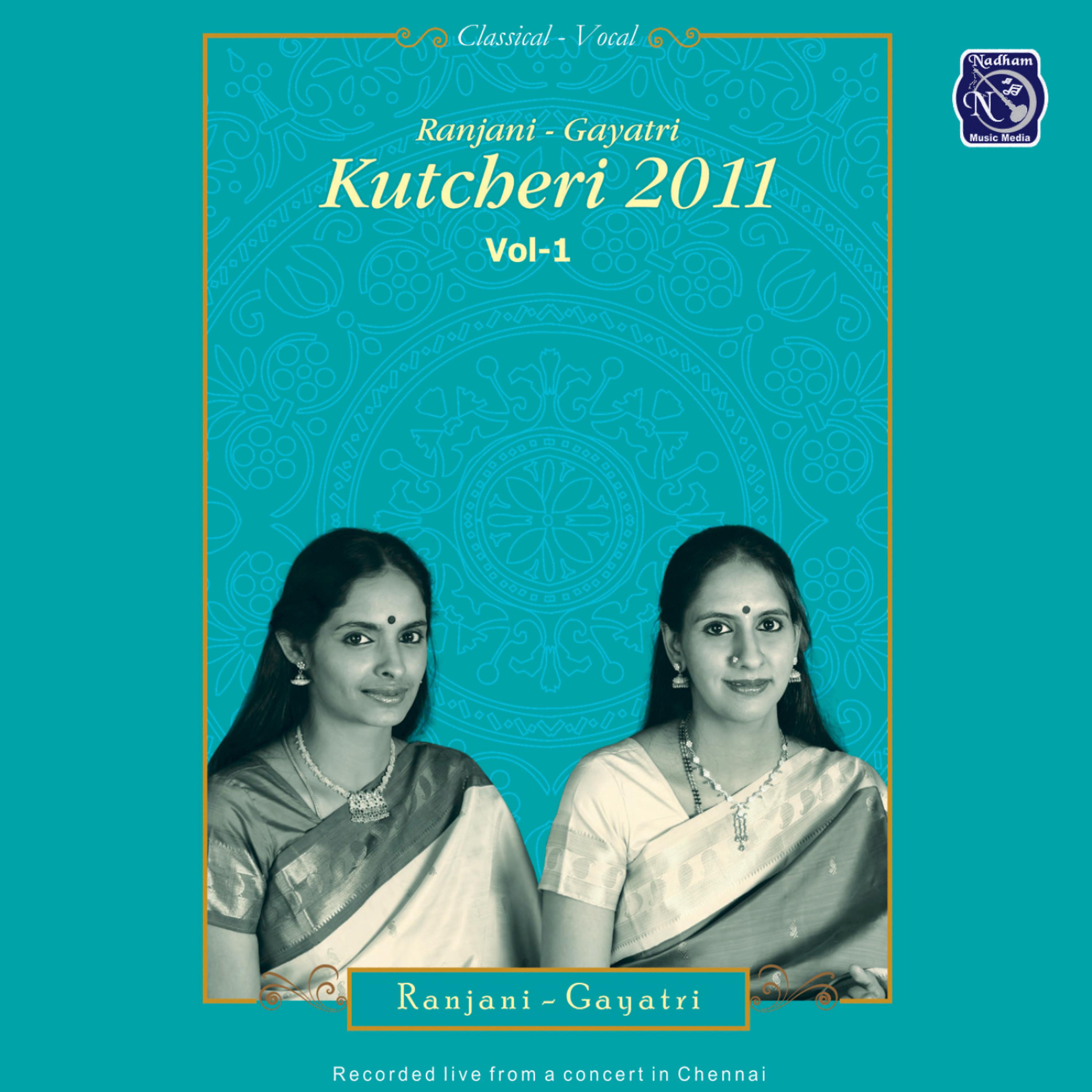 Постер альбома Kutcheri 2011, Vol. 1