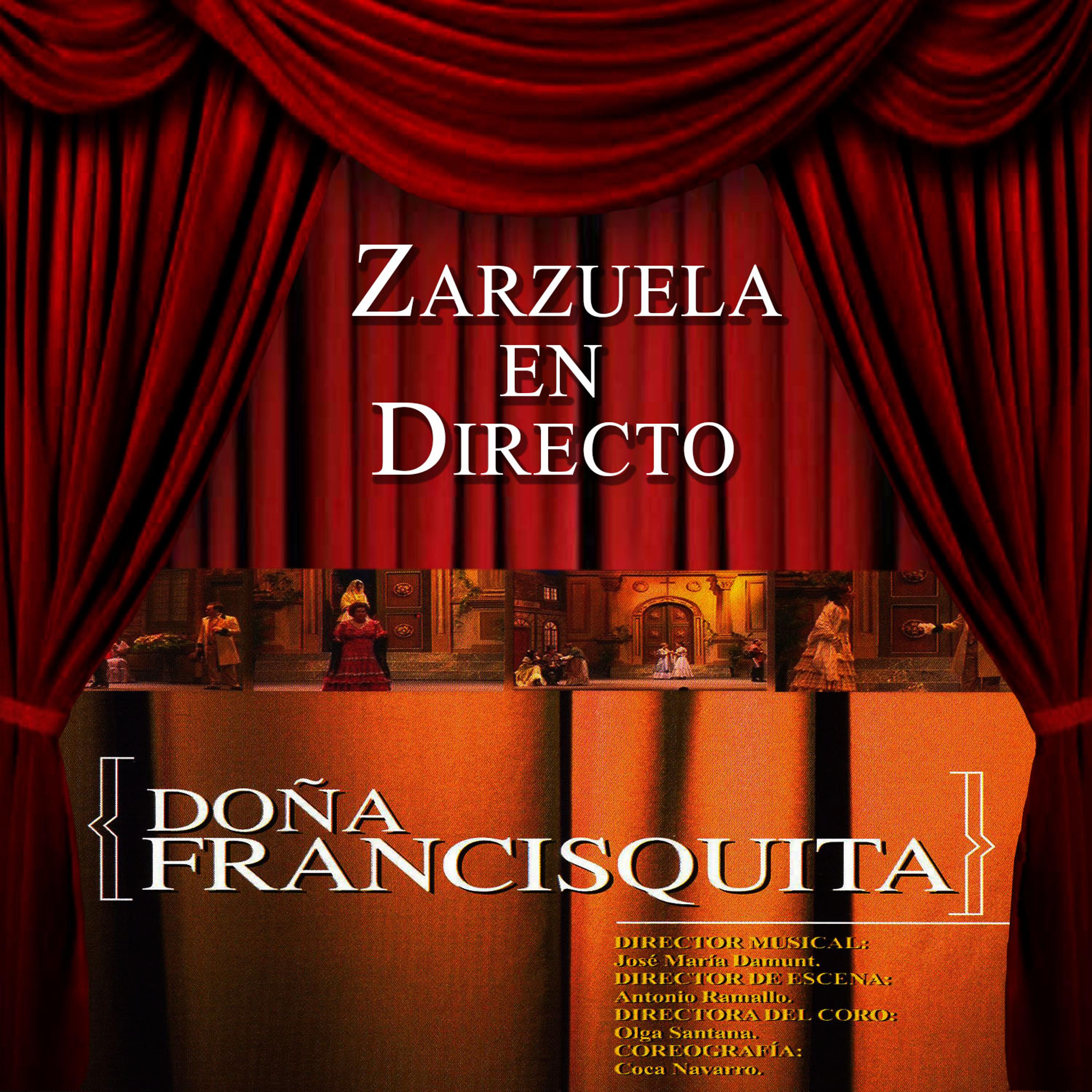 Постер альбома Zarzuela en Directo: Doña Francisquita