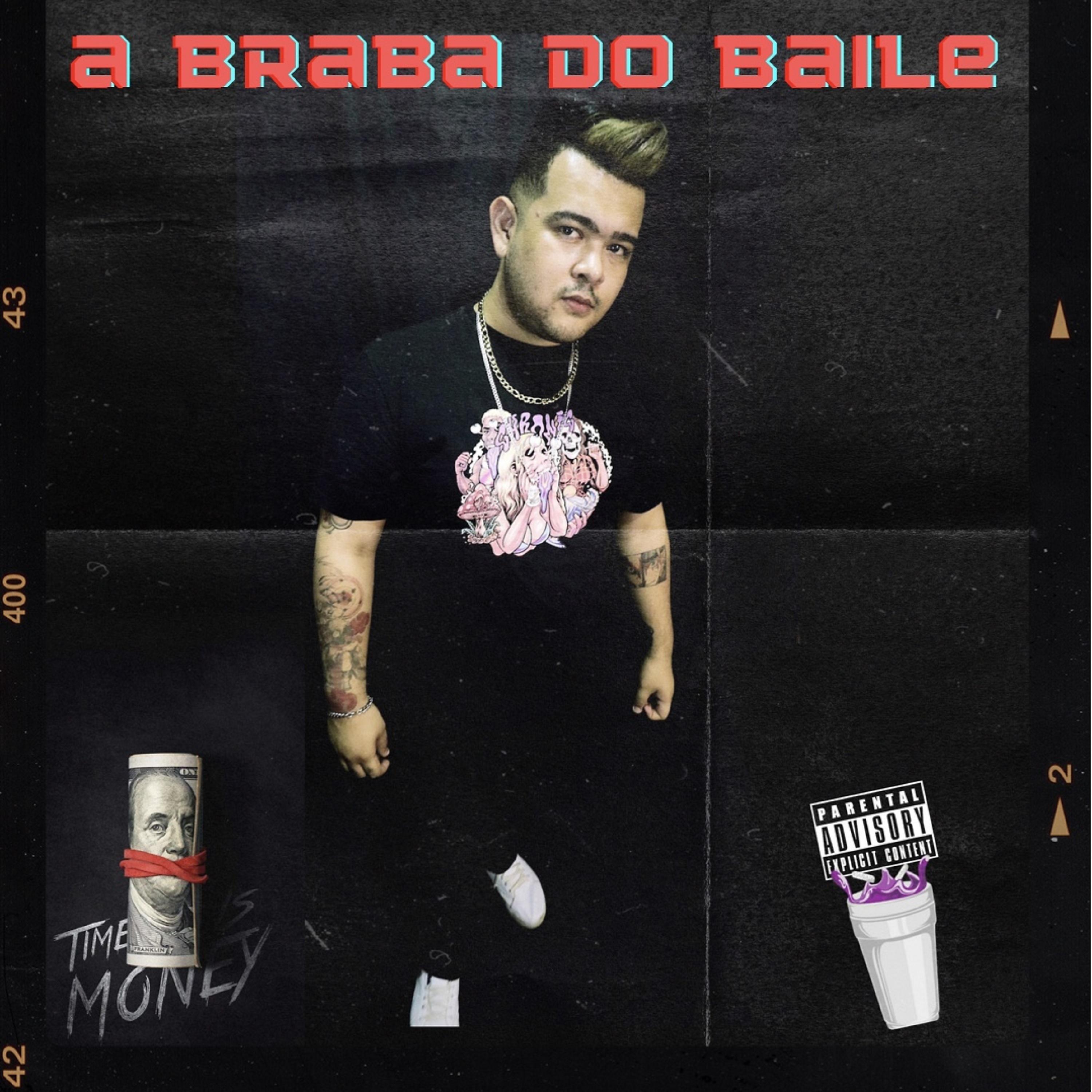 Постер альбома A Braba do Baile
