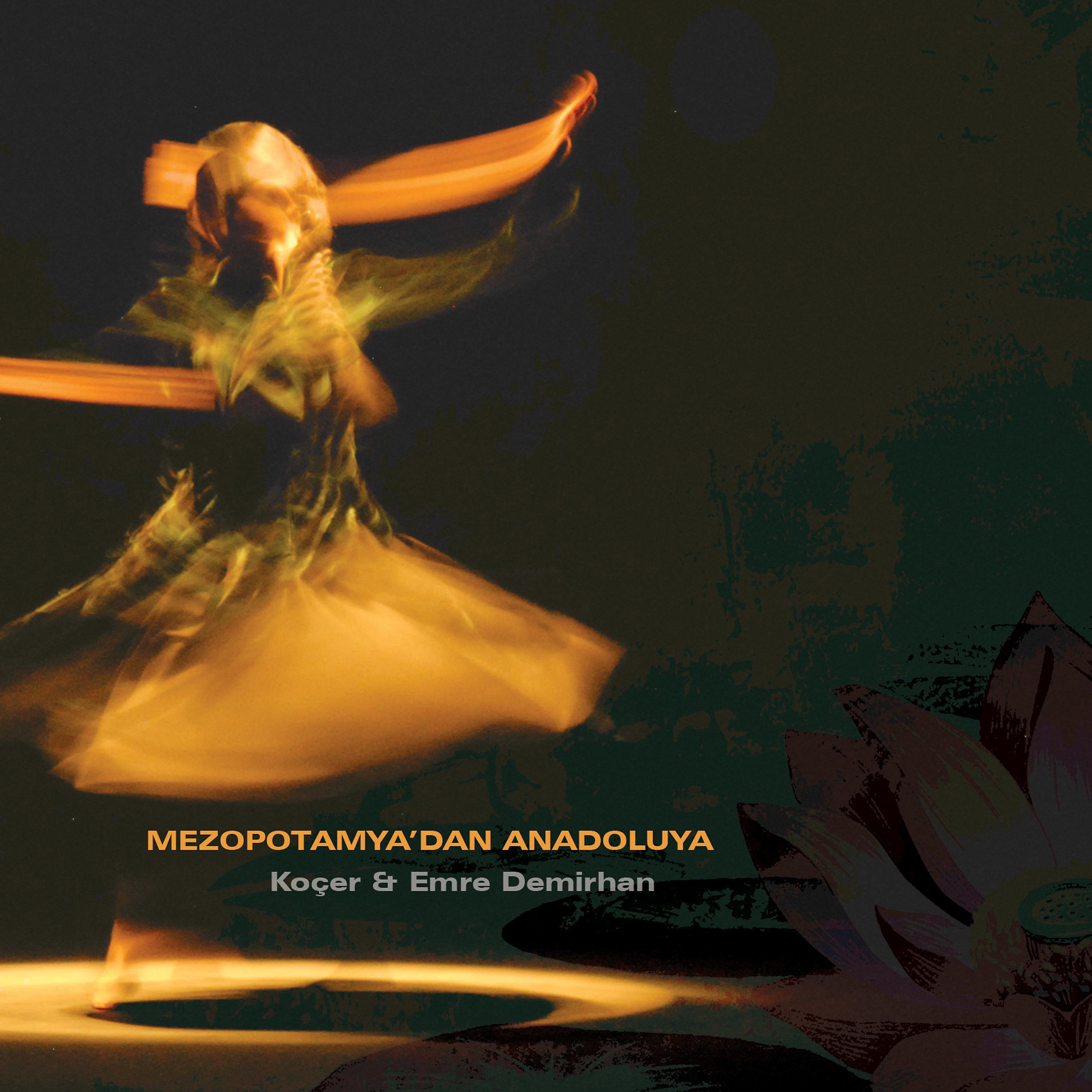 Постер альбома Mezopotamya'dan Anadoluya