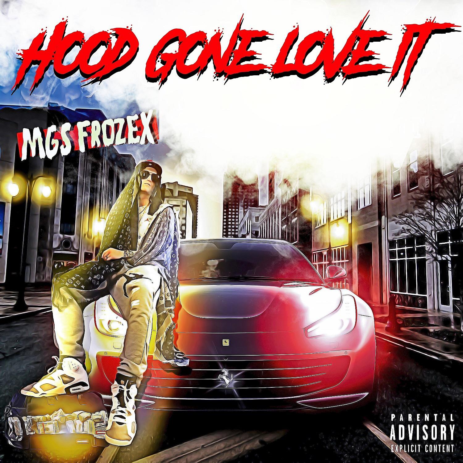 Постер альбома Hood Gone Love It