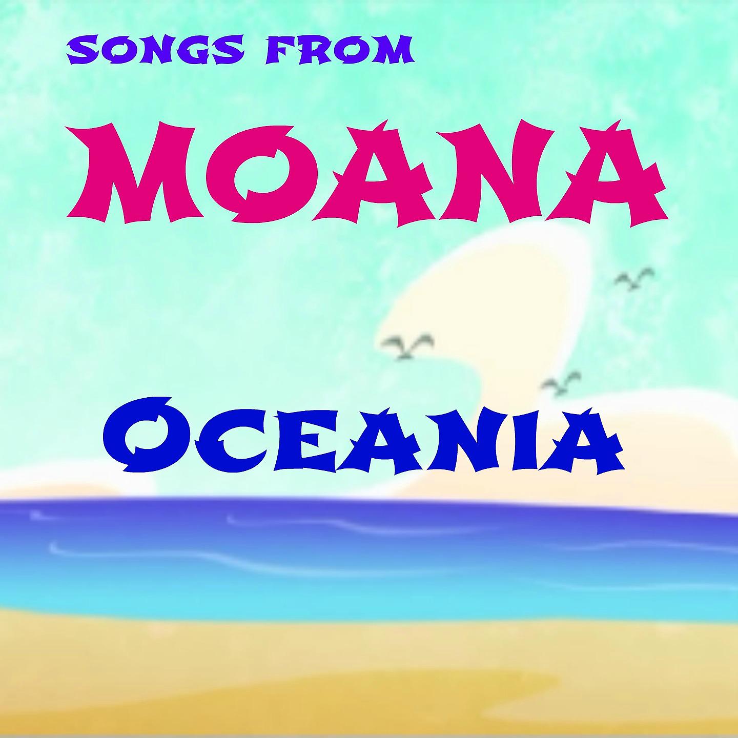 Постер альбома Songs from Moana, Oceania