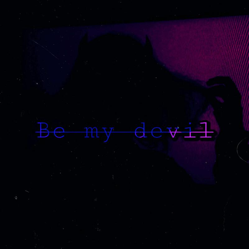 Постер альбома Be my devil