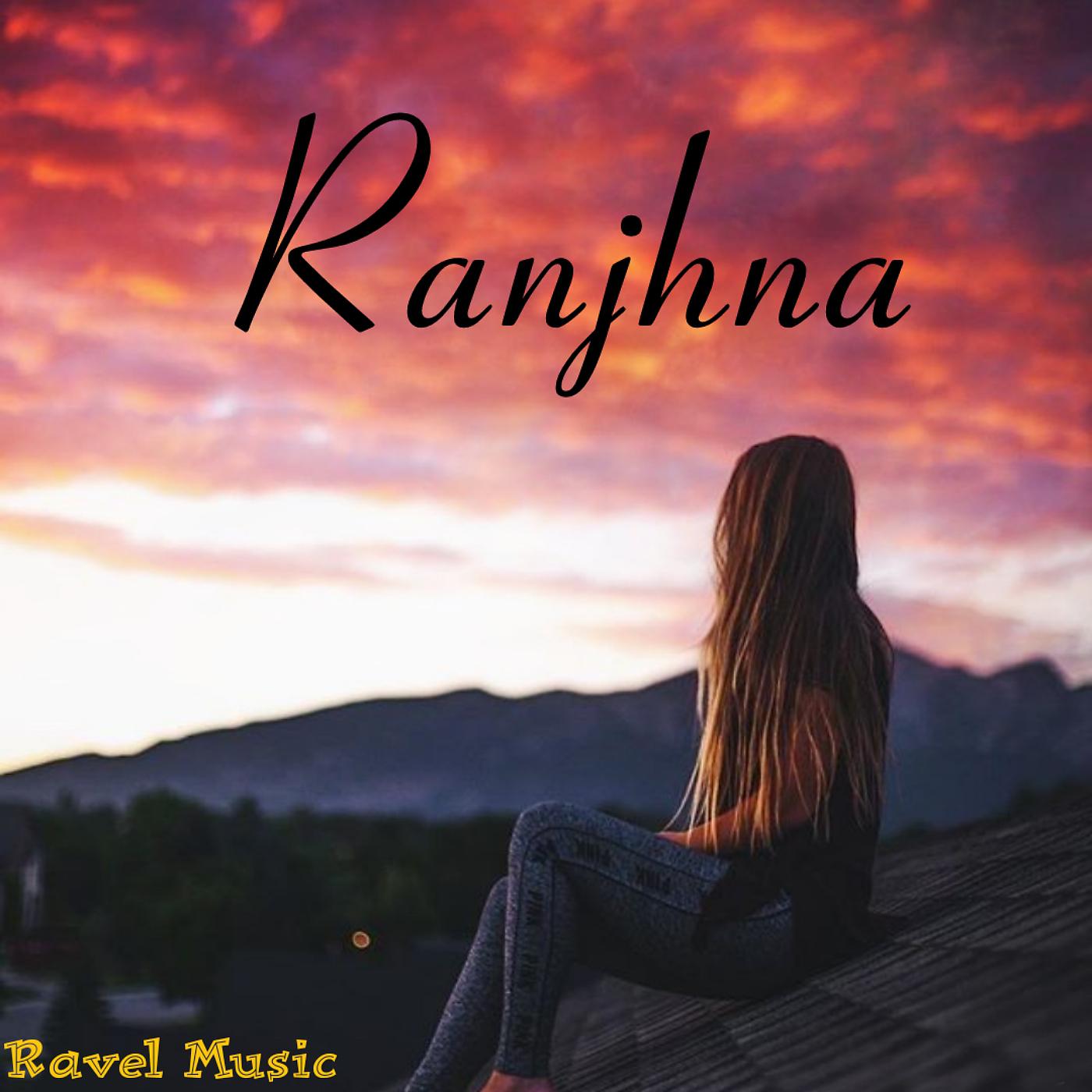 Постер альбома Ranjhna