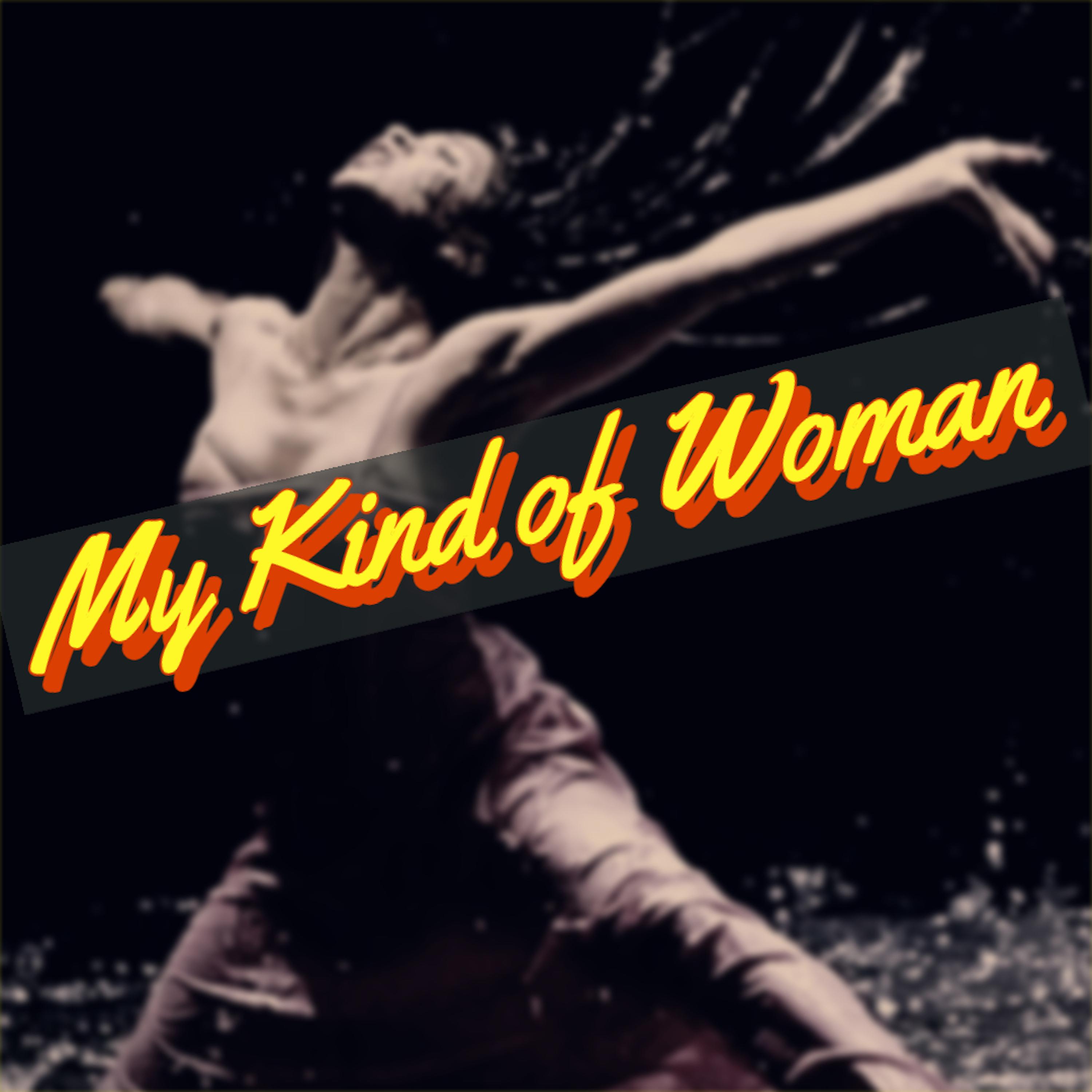 Постер альбома My Kind of Woman (Radio Edit)