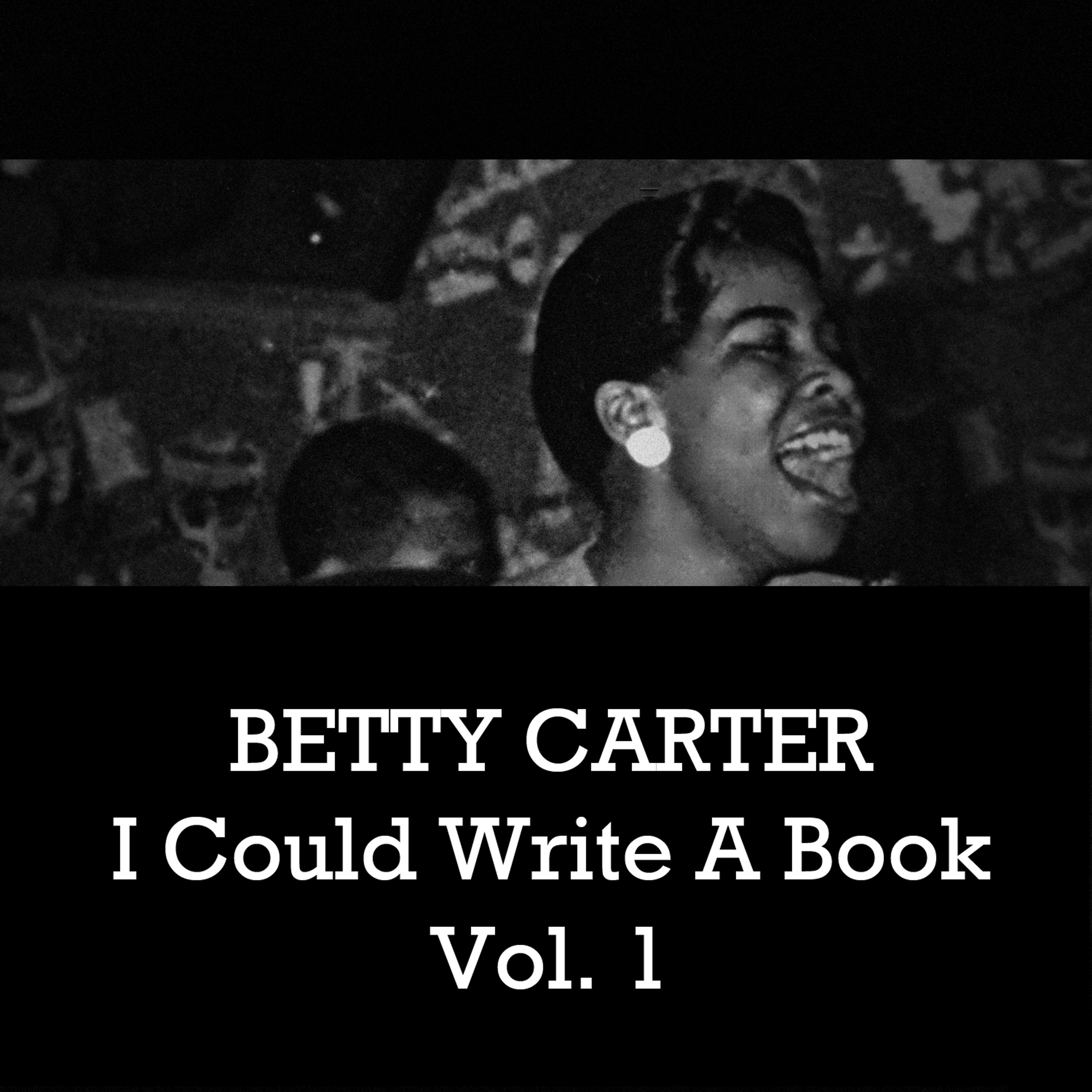 Постер альбома Betty Carter: I Could Write a Book, Vol. 1