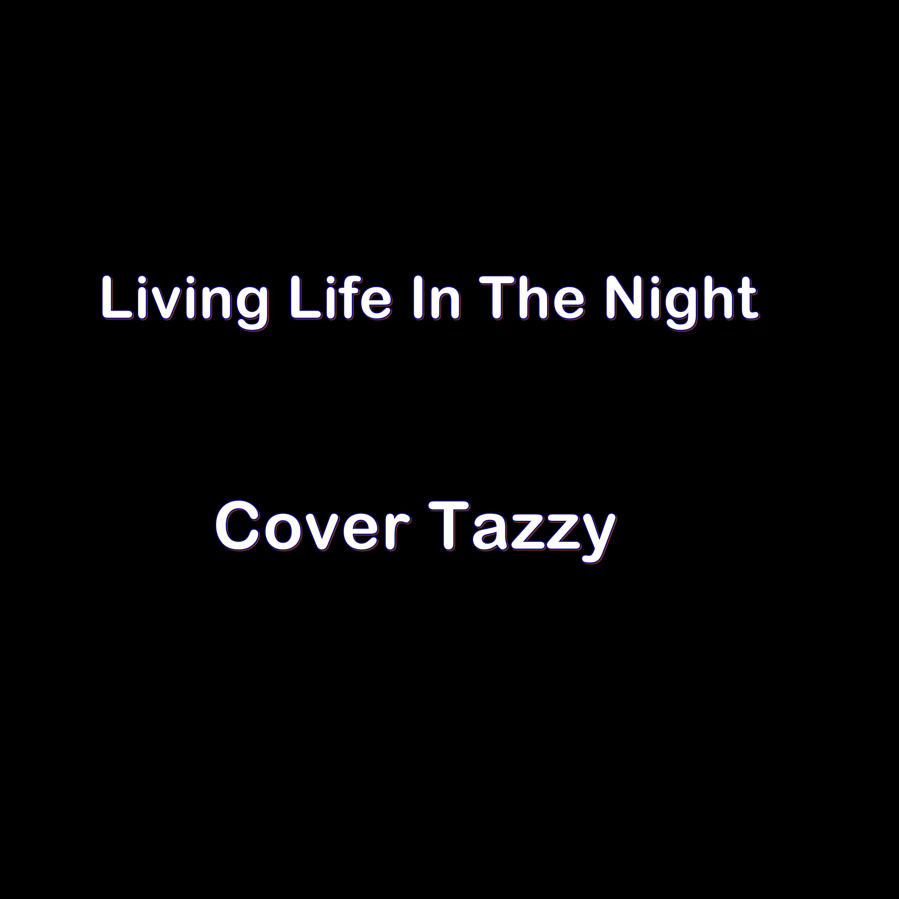 Постер альбома Living Life in the Night