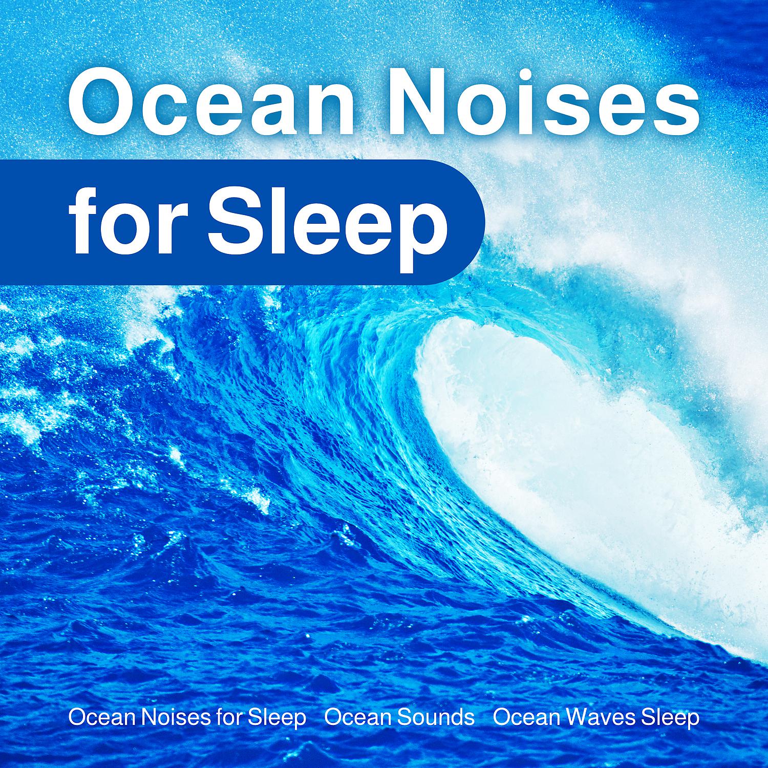 Постер альбома Ocean Noises for Sleep