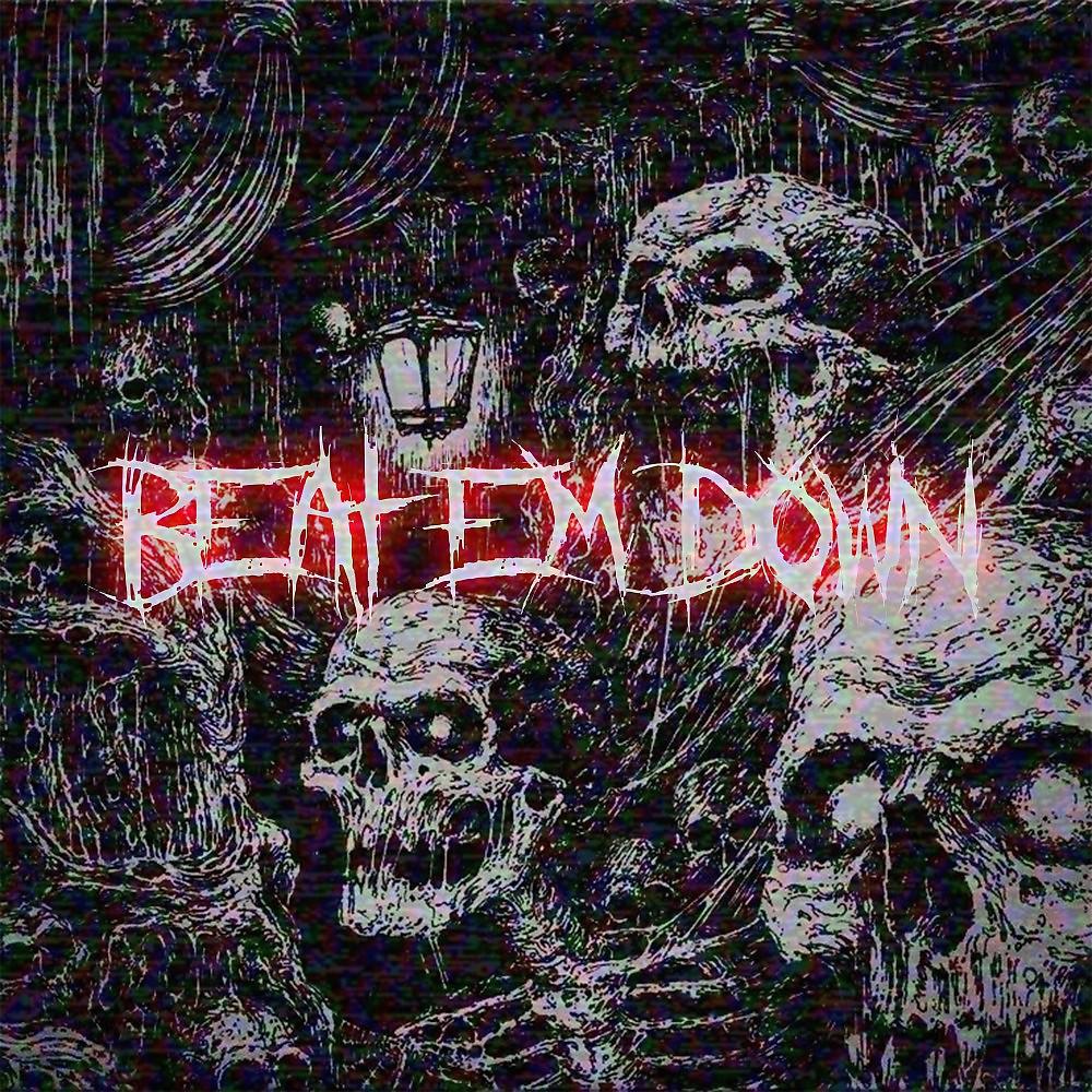 Постер альбома Beat Em Down