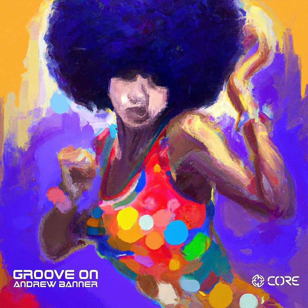 Постер альбома Groove On (Single)