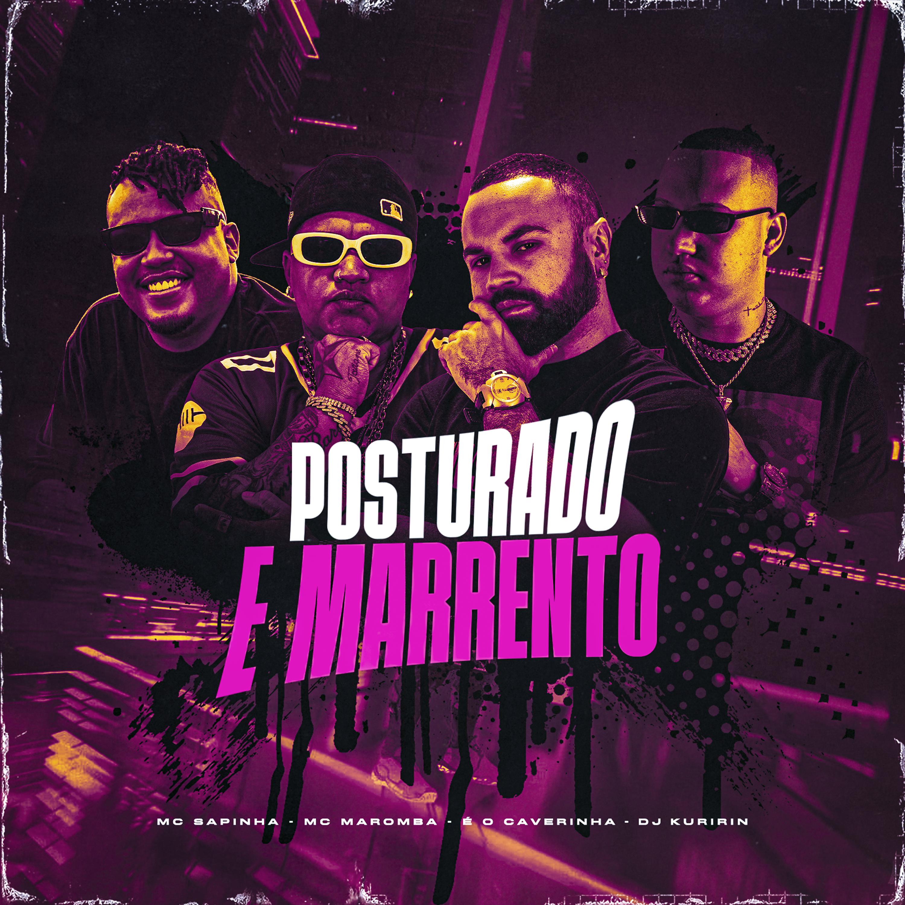 Постер альбома Posturado e Marrento