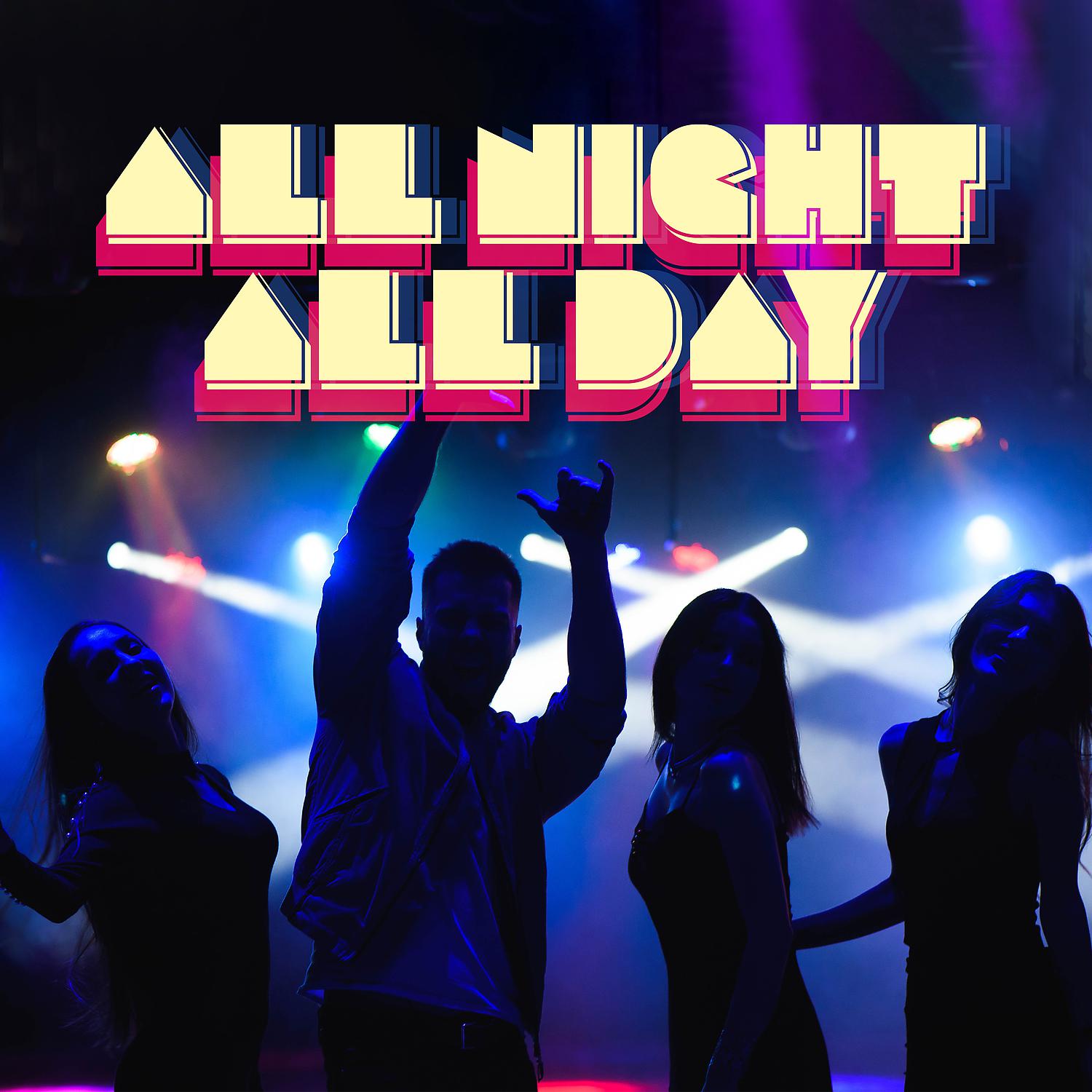Постер альбома All Night All Day