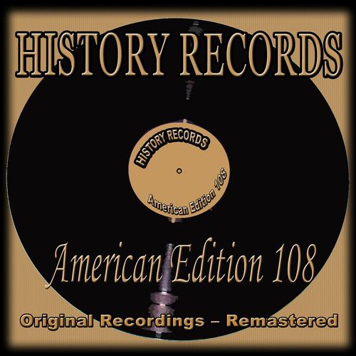 Постер альбома History Records - American Edition 108 (Original Recordings - Remastered)