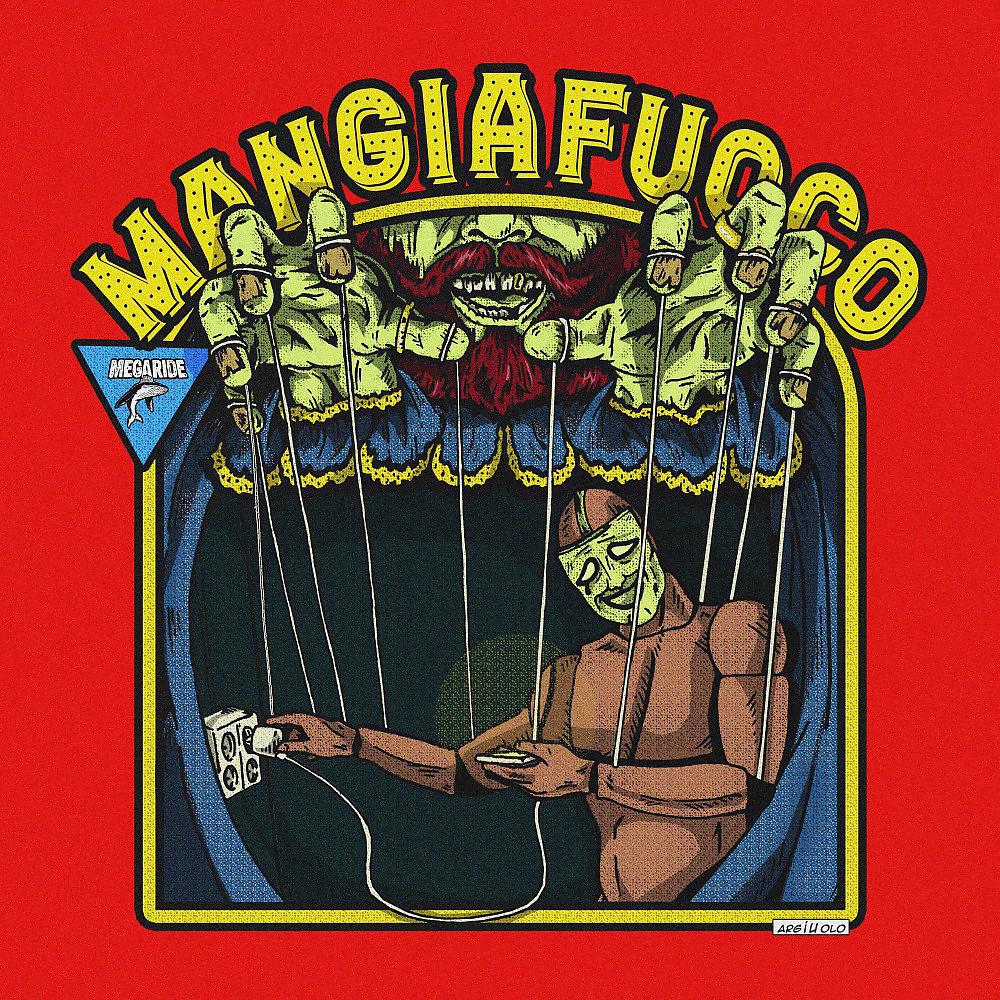 Постер альбома Mangiafuoco