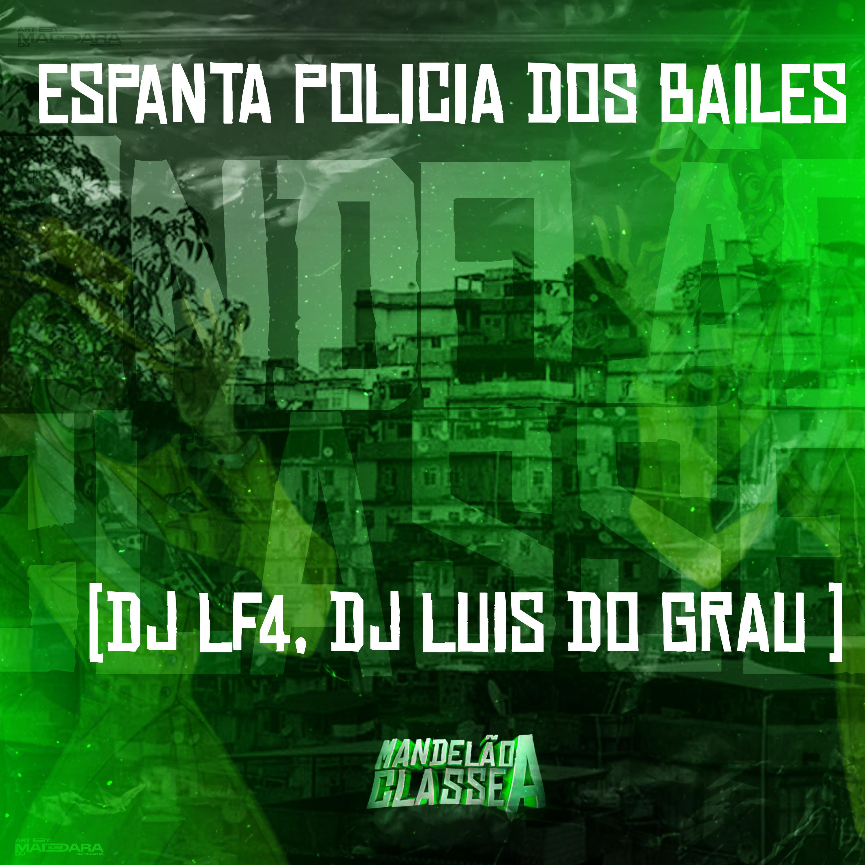 Постер альбома Espanta Policia dos Bailes