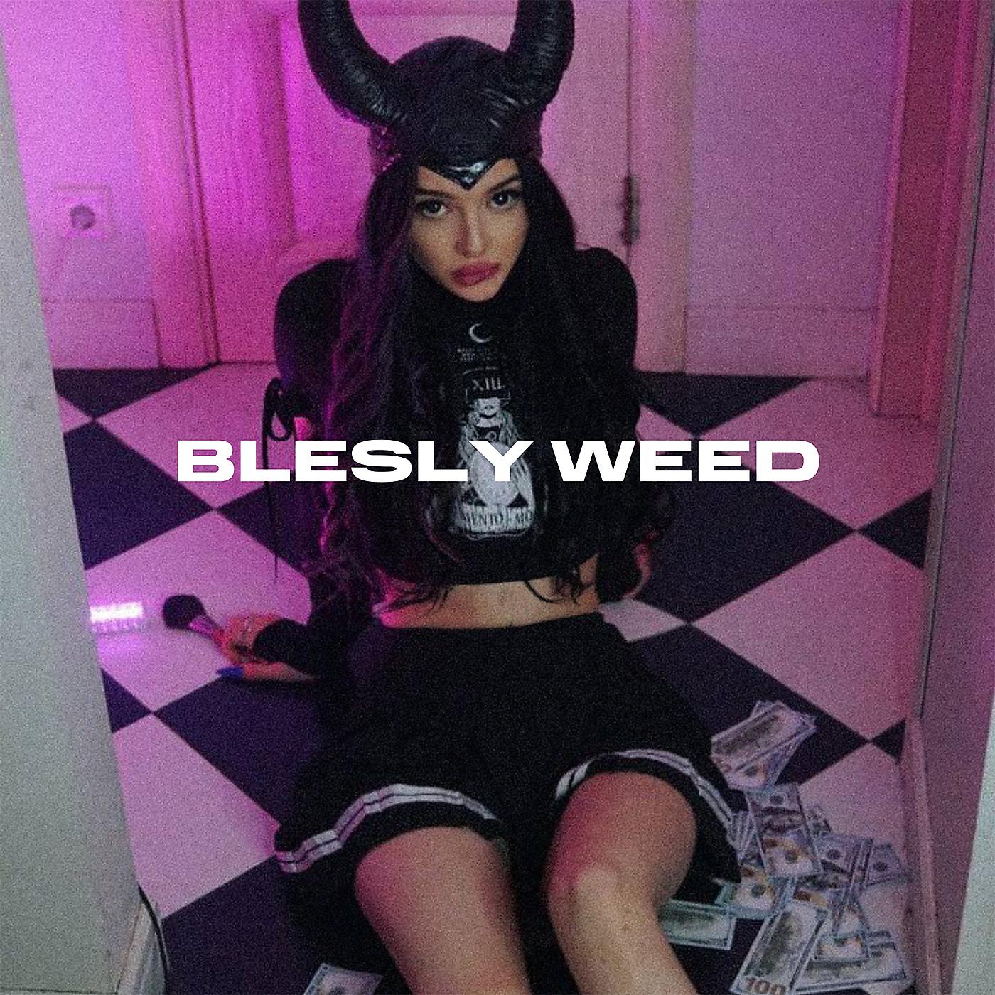 Постер альбома Blesly Weed