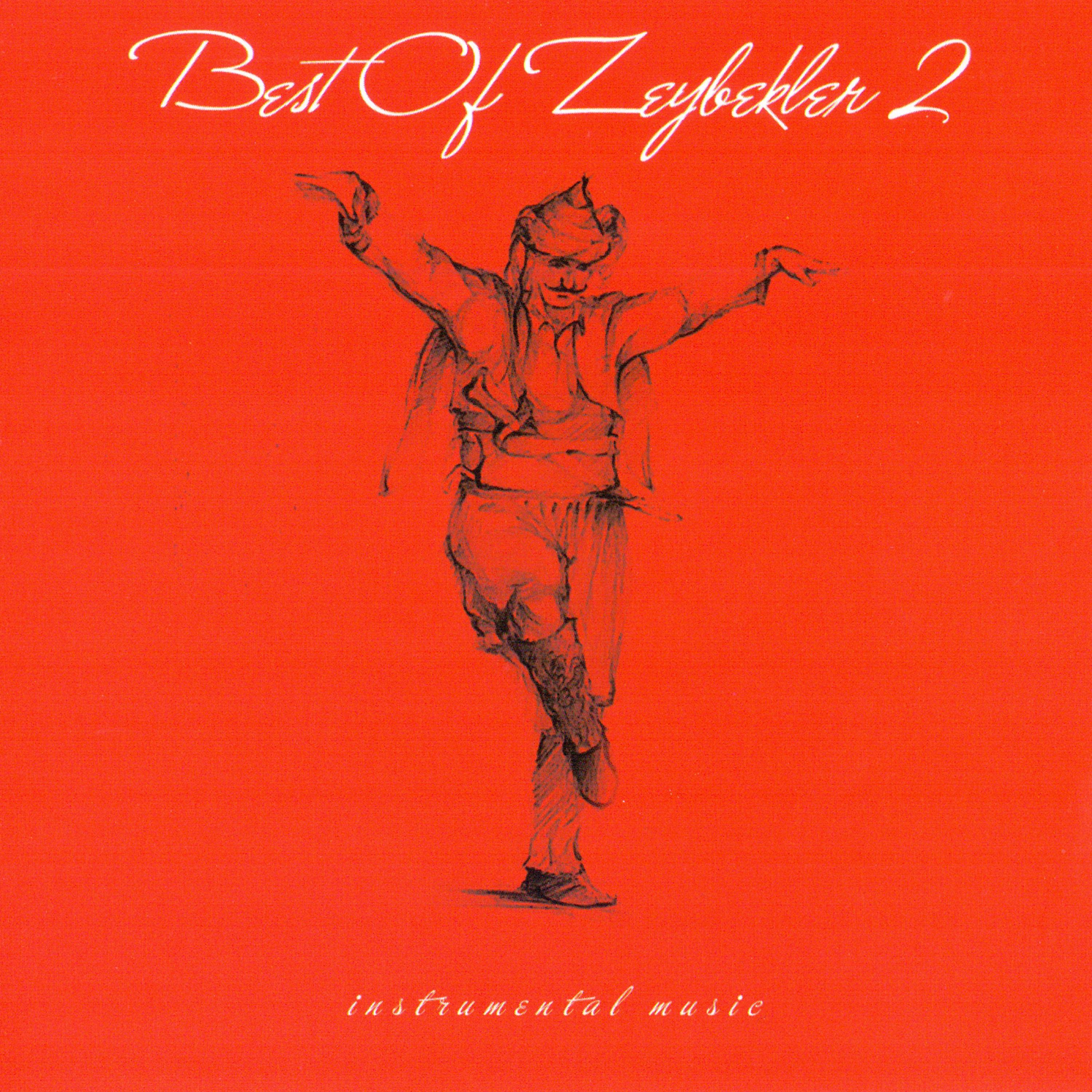 Постер альбома Best Of Zeybekler, Vol. 2