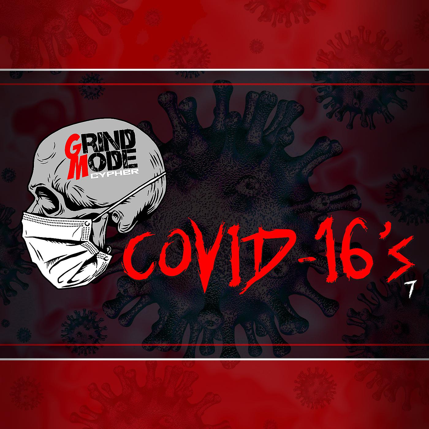 Постер альбома Grind Mode Cypher Covid-16's 7