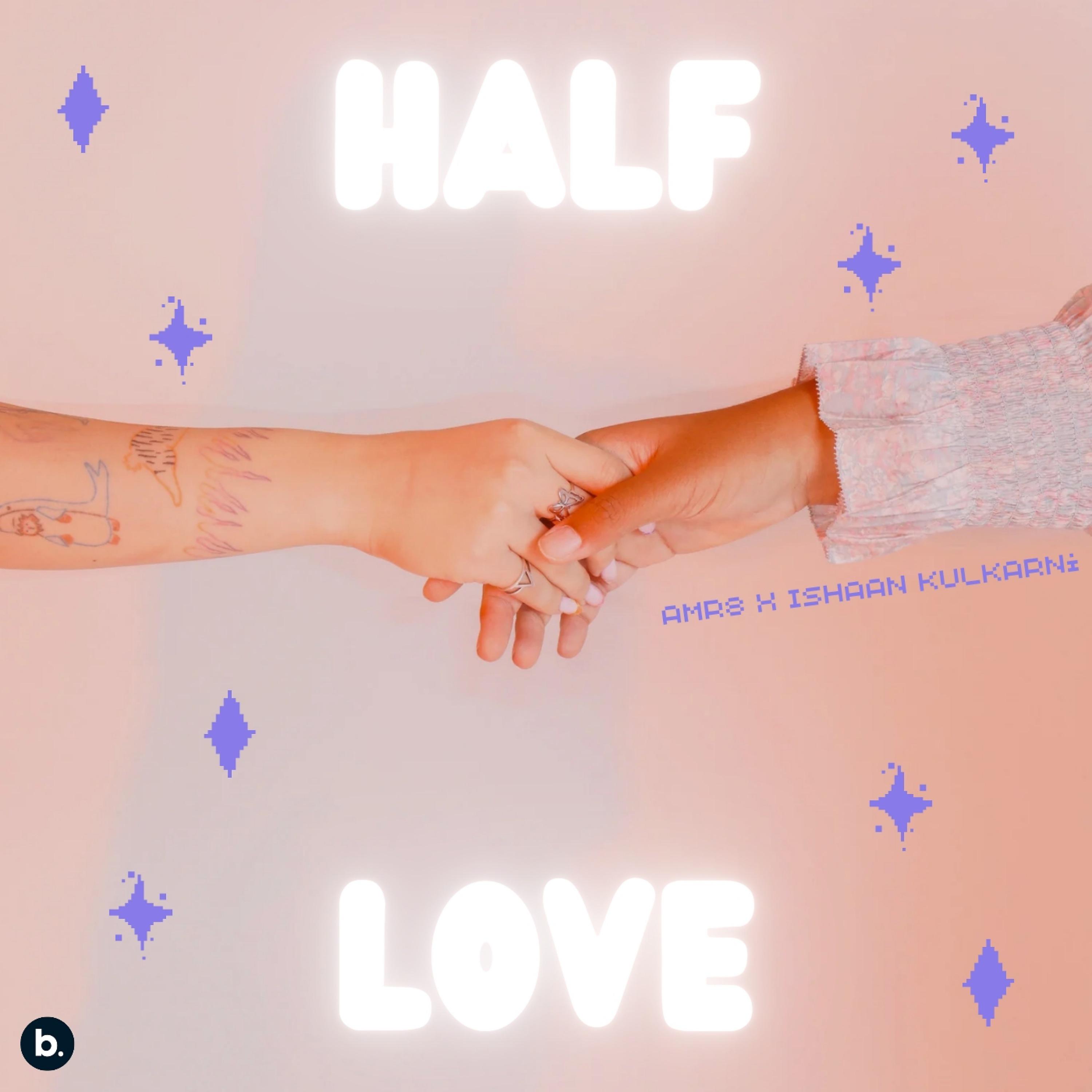 Постер альбома Half Love
