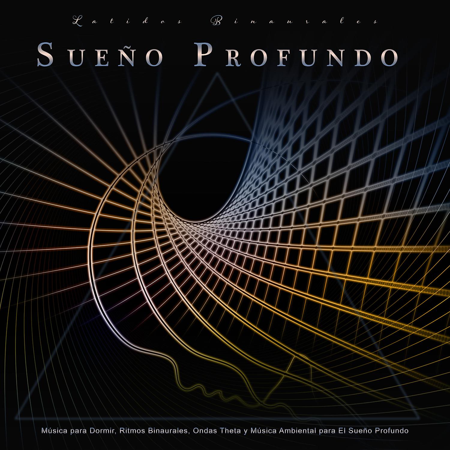 Постер альбома Latidos Binaurales Sueño Profundo: Música para Dormir, Ritmos Binaurales, Ondas Theta y Música Ambiental para El Sueño Profundo