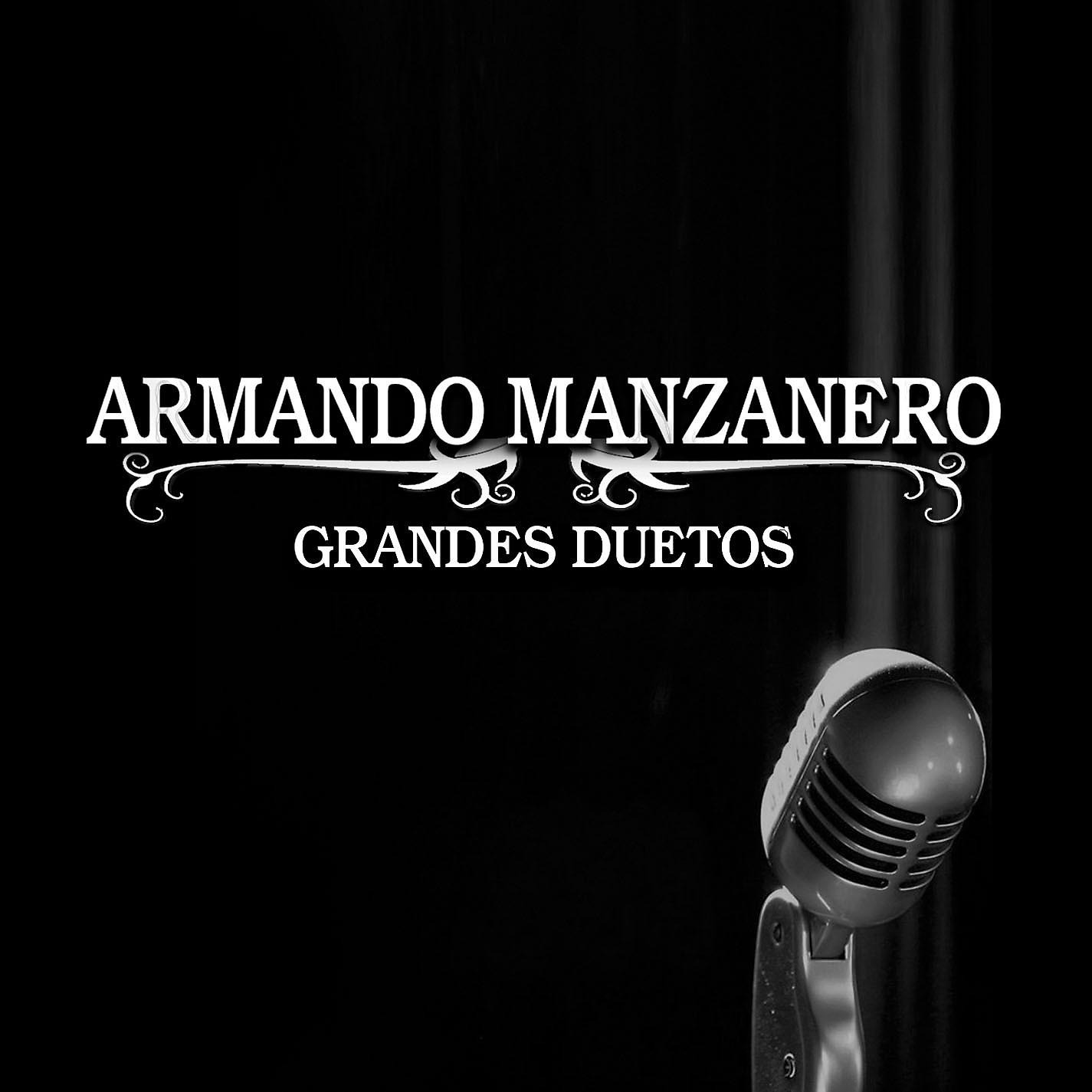 Постер альбома Armando Manzanero Duetos 2