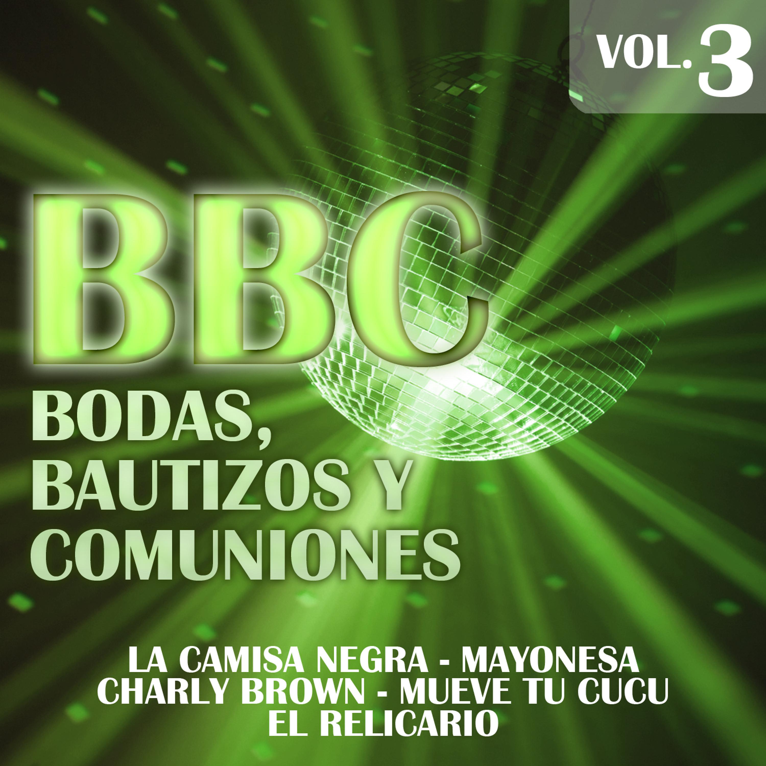 Постер альбома BBC (Bodas,Bautizos y Comuniones)  Vol.3