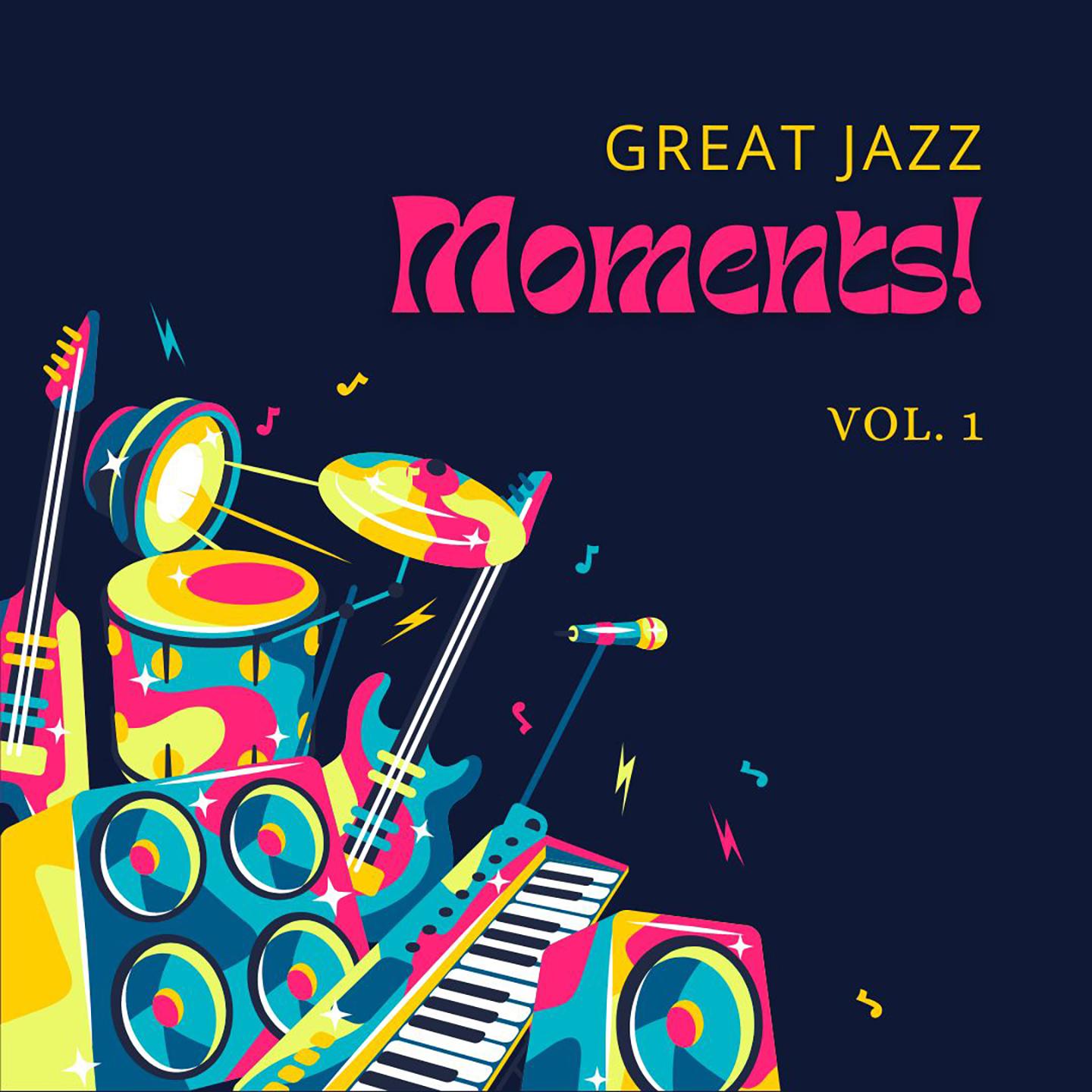 Постер альбома Great Jazz Moments! - , Vol. 1