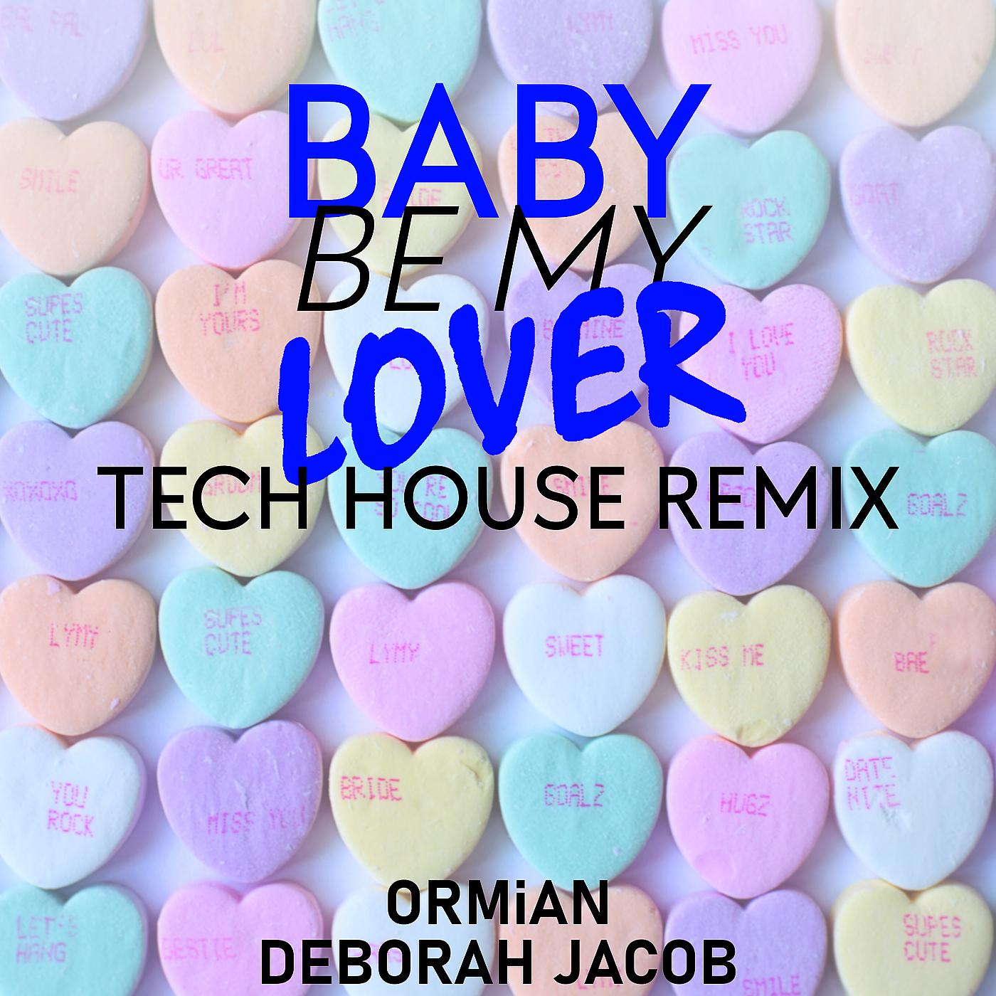 Постер альбома Baby Be My Lover (Tech House Remix)