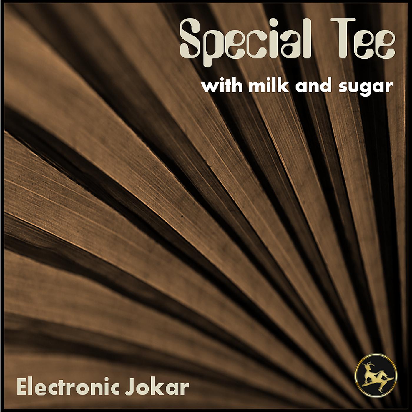 Постер альбома Special Tee with Milk and Sugar