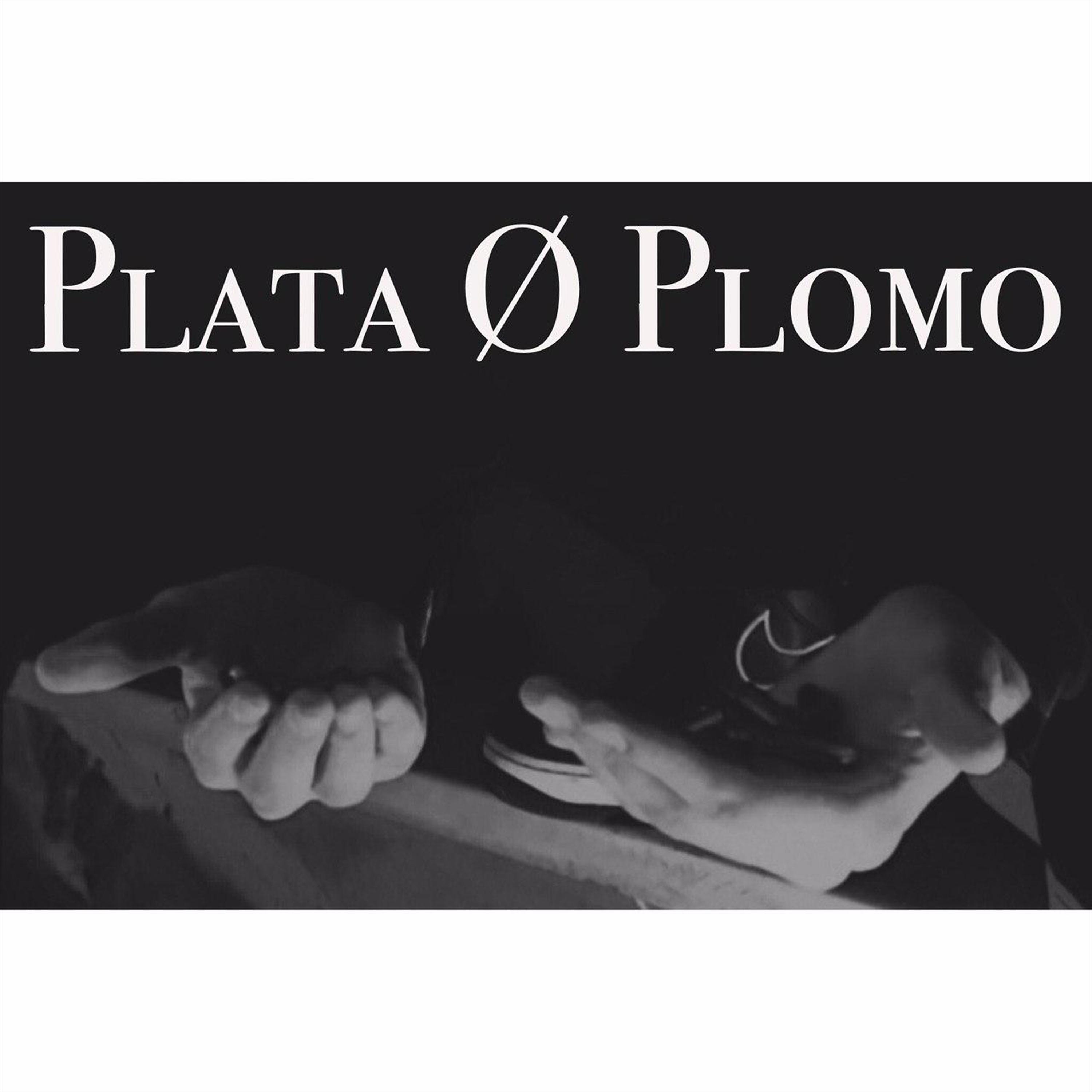 Постер альбома PLATA O PLOMO