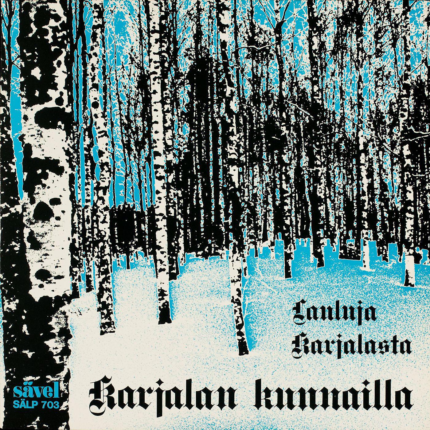 Постер альбома Karjalan kunnailla