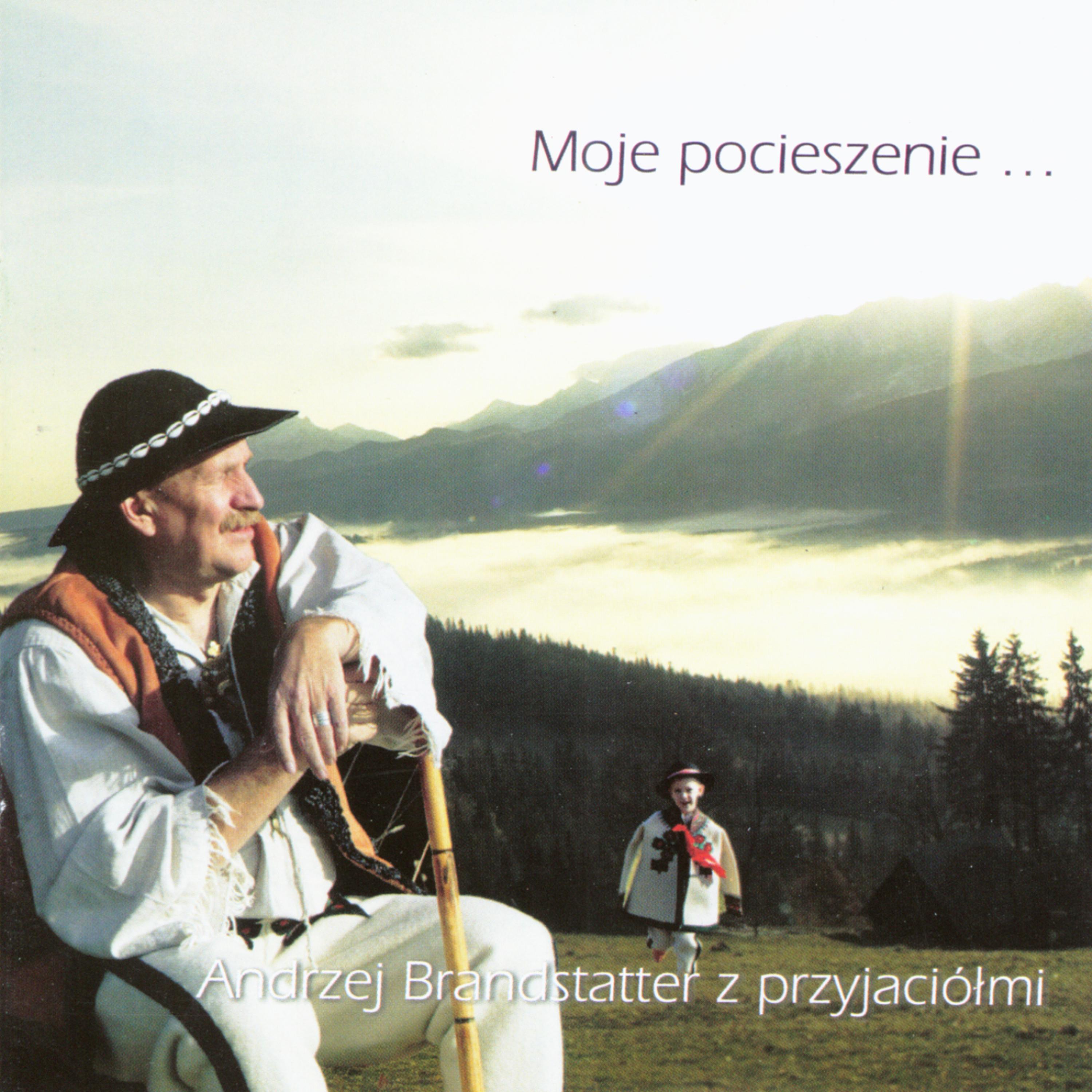 Постер альбома Andrzej Brandstatter and Adam Sztaba - Moje Pocieszenie