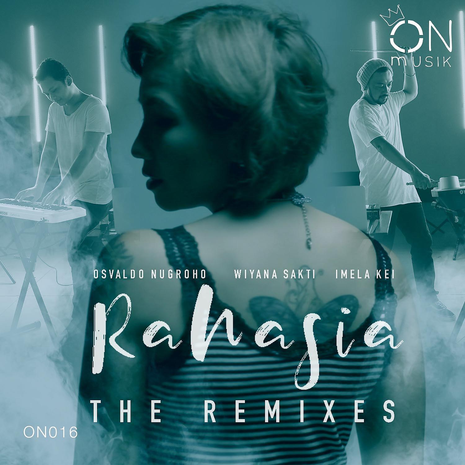 Постер альбома Rahasia The Remixes