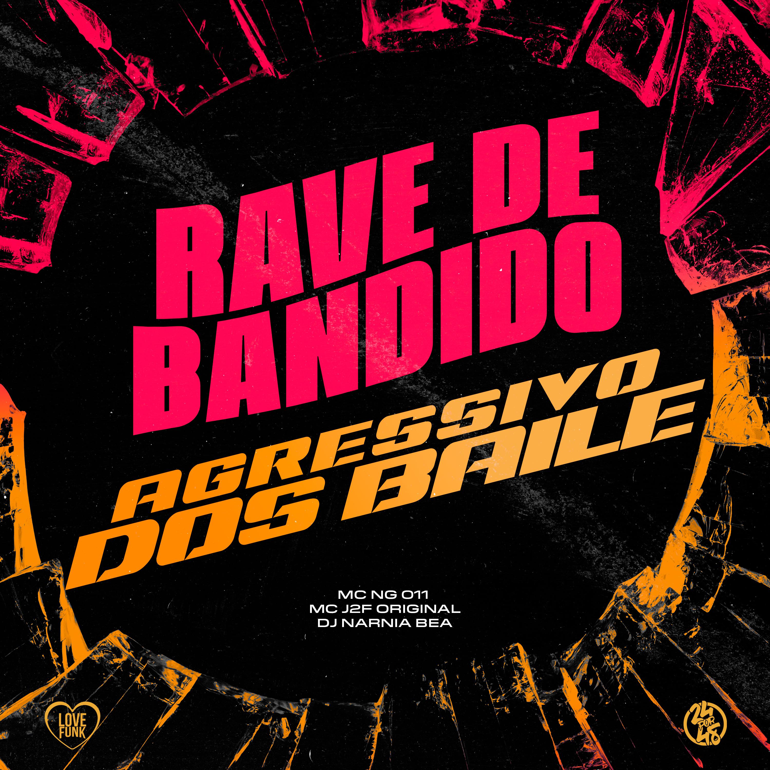 Постер альбома Rave de Bandido - Agressivo dos Baile