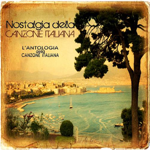 Постер альбома Nostalgia della canzone italiana (Antologia della canzone italiana)