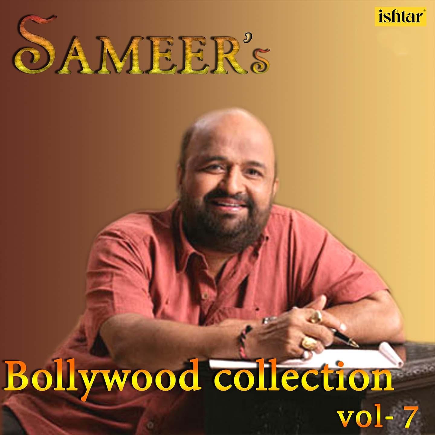 Постер альбома Sameer's Bollywood Collection,Vol. 7