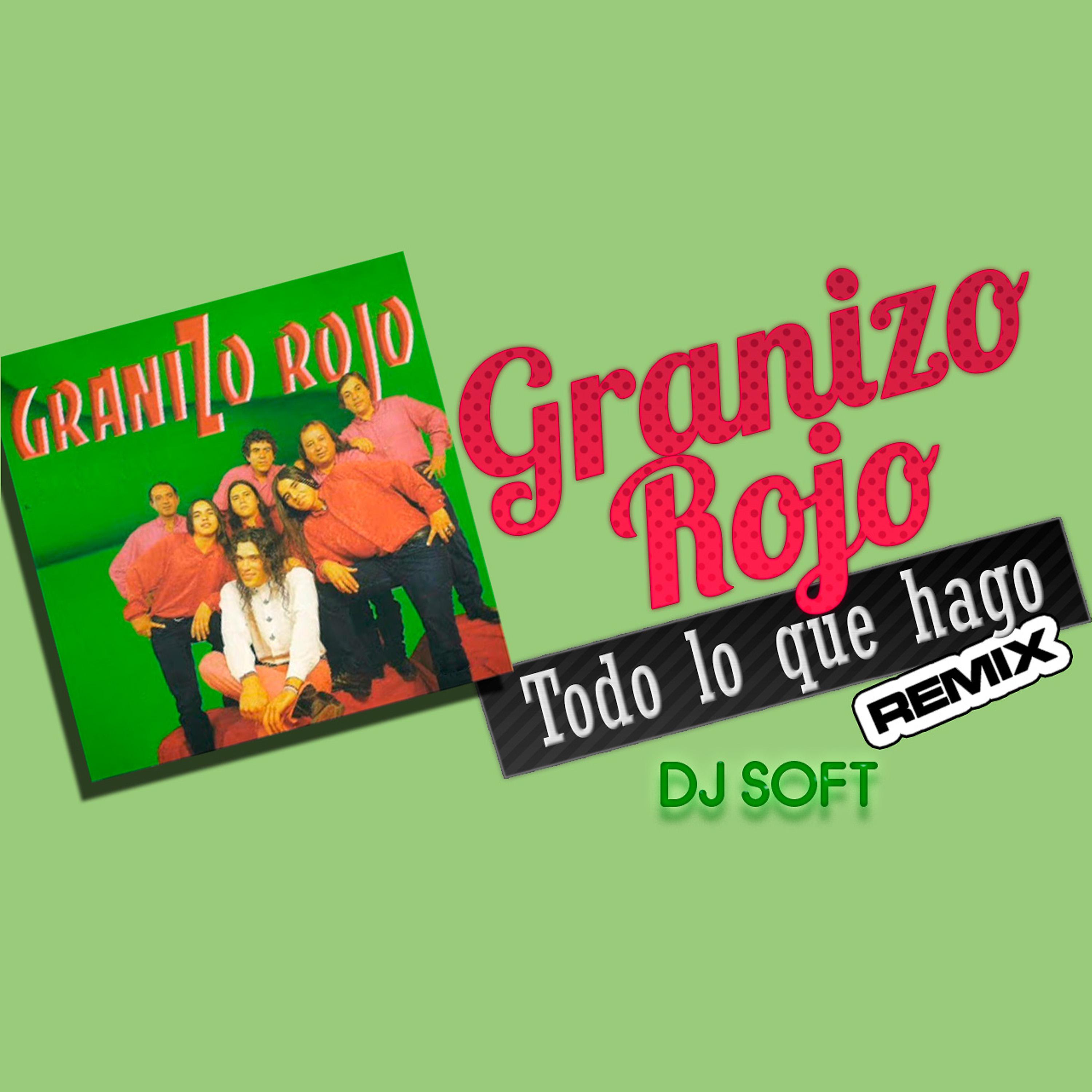 Постер альбома Todo Lo Que Hago (Remix)