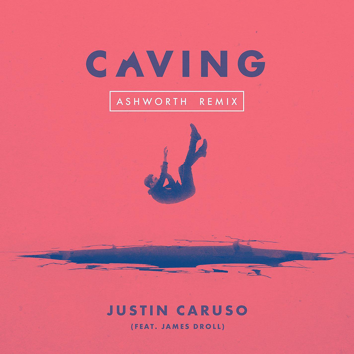 Постер альбома Caving (feat. James Droll) [Ashworth Remix]