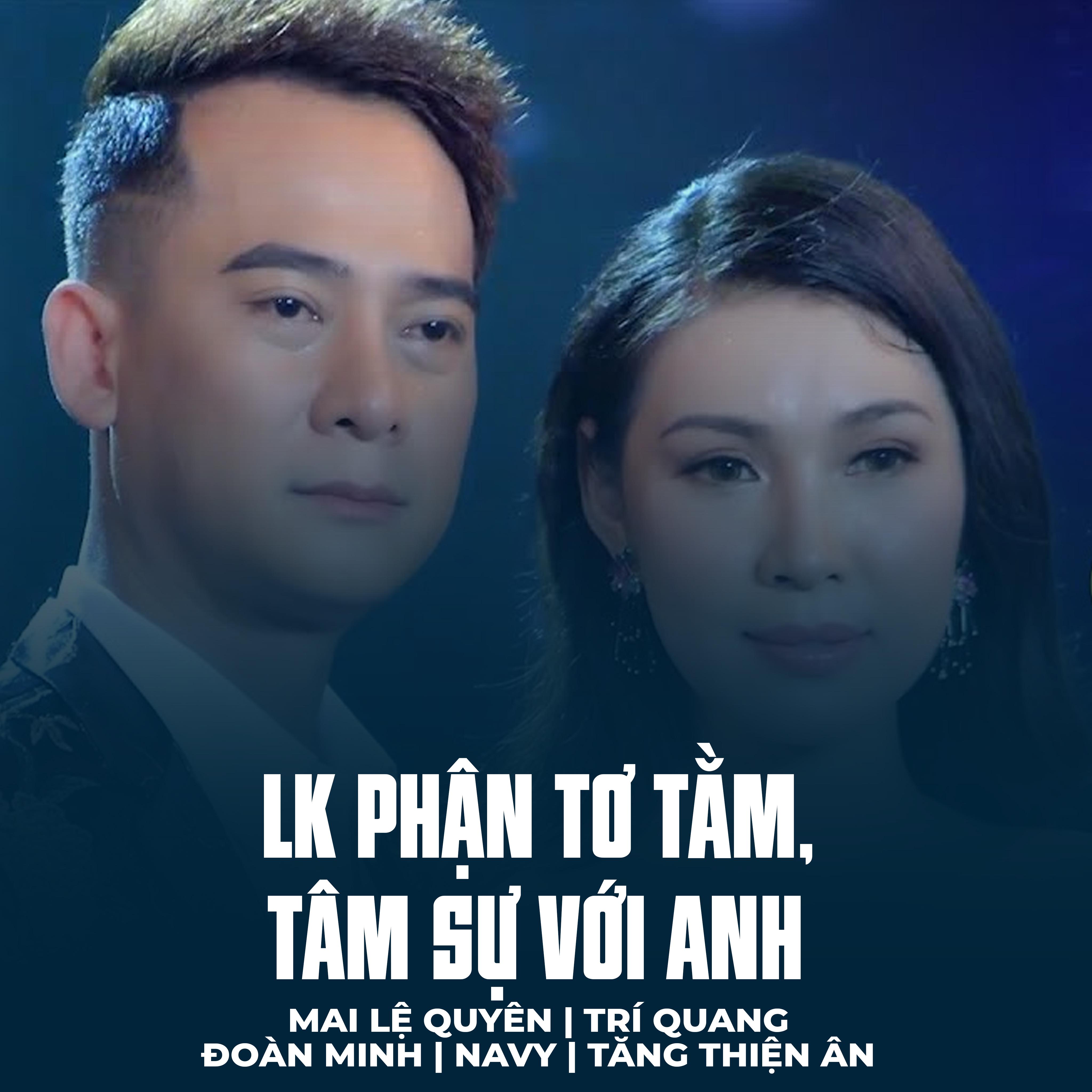 Постер альбома LK Phận Tơ Tằm, Tâm Sự Với Anh