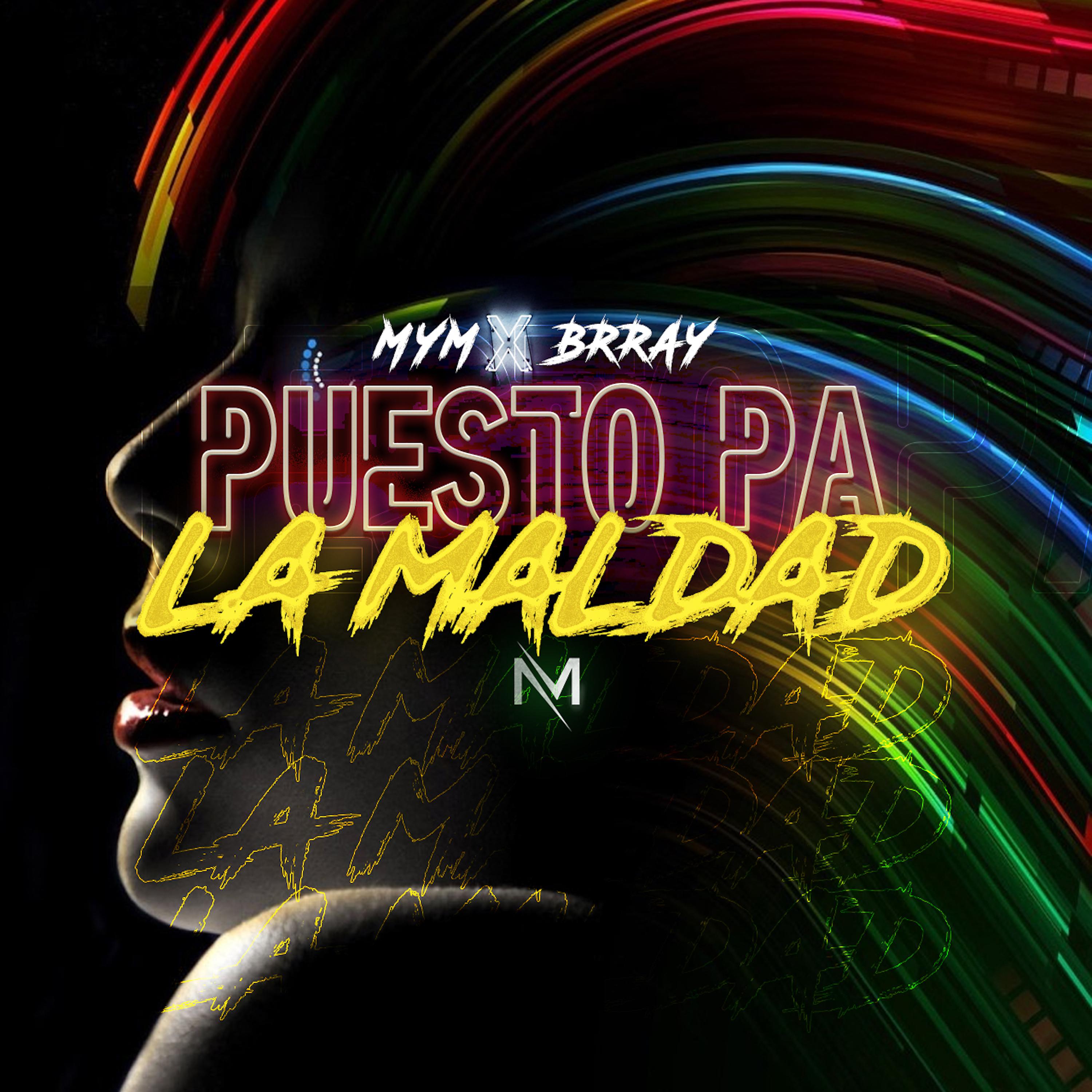 Постер альбома Puesto Pa' la Maldad