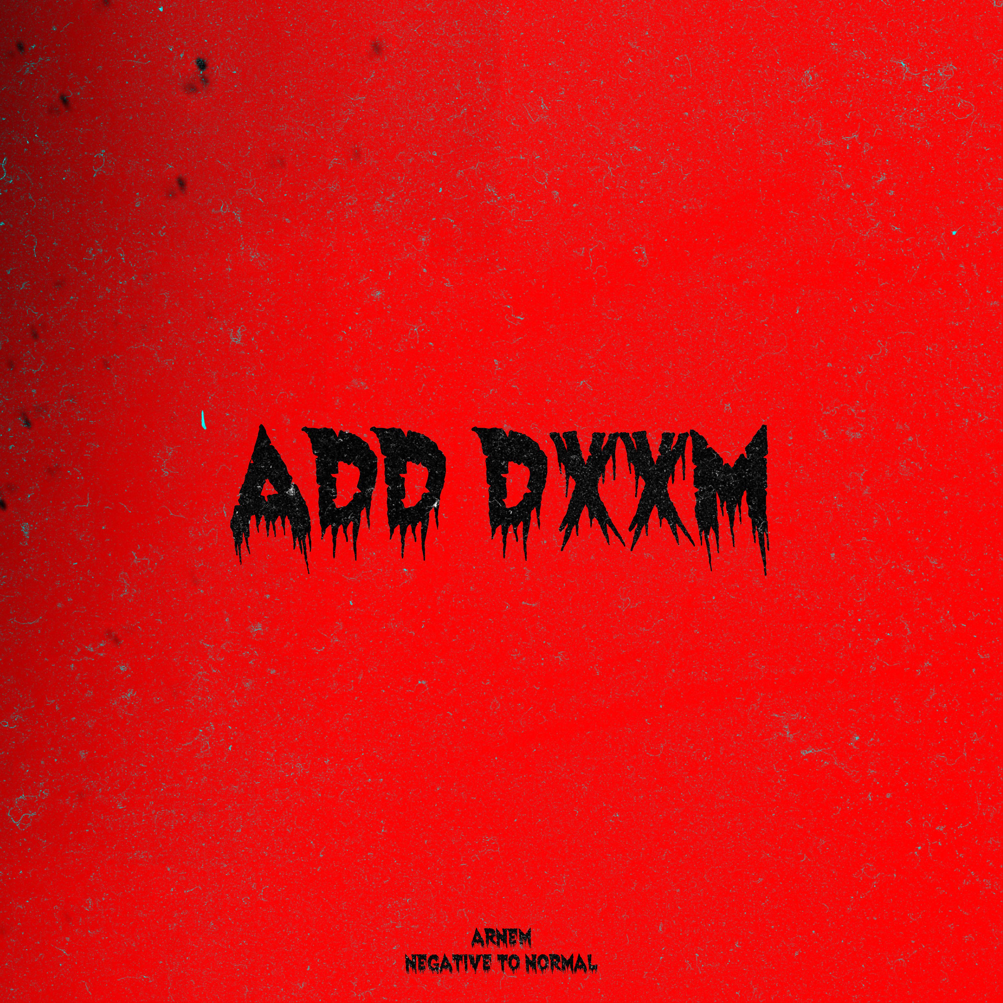 Постер альбома Add Dxxm