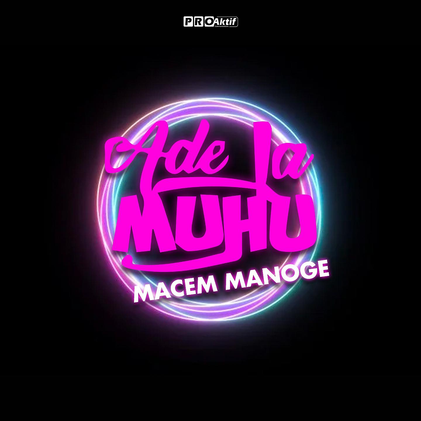 Постер альбома Macem Manoge