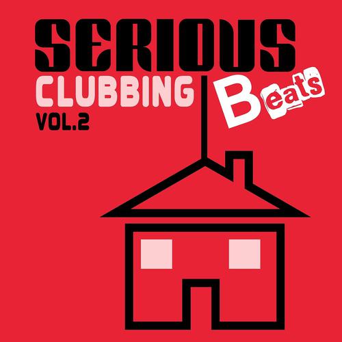 Постер альбома Serious Beats Clubbing, Vol. 2