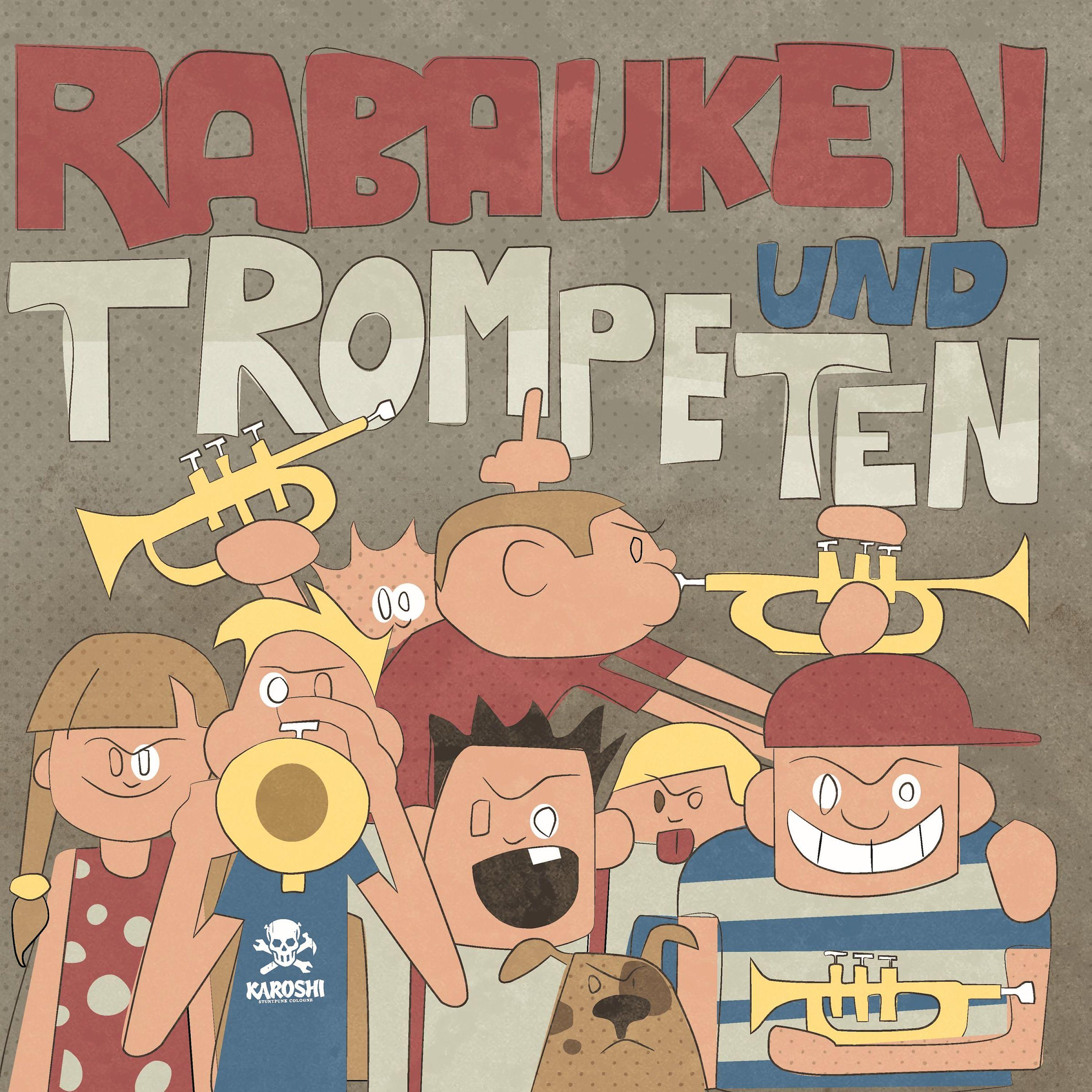 Постер альбома Rabauken Und Trompeten