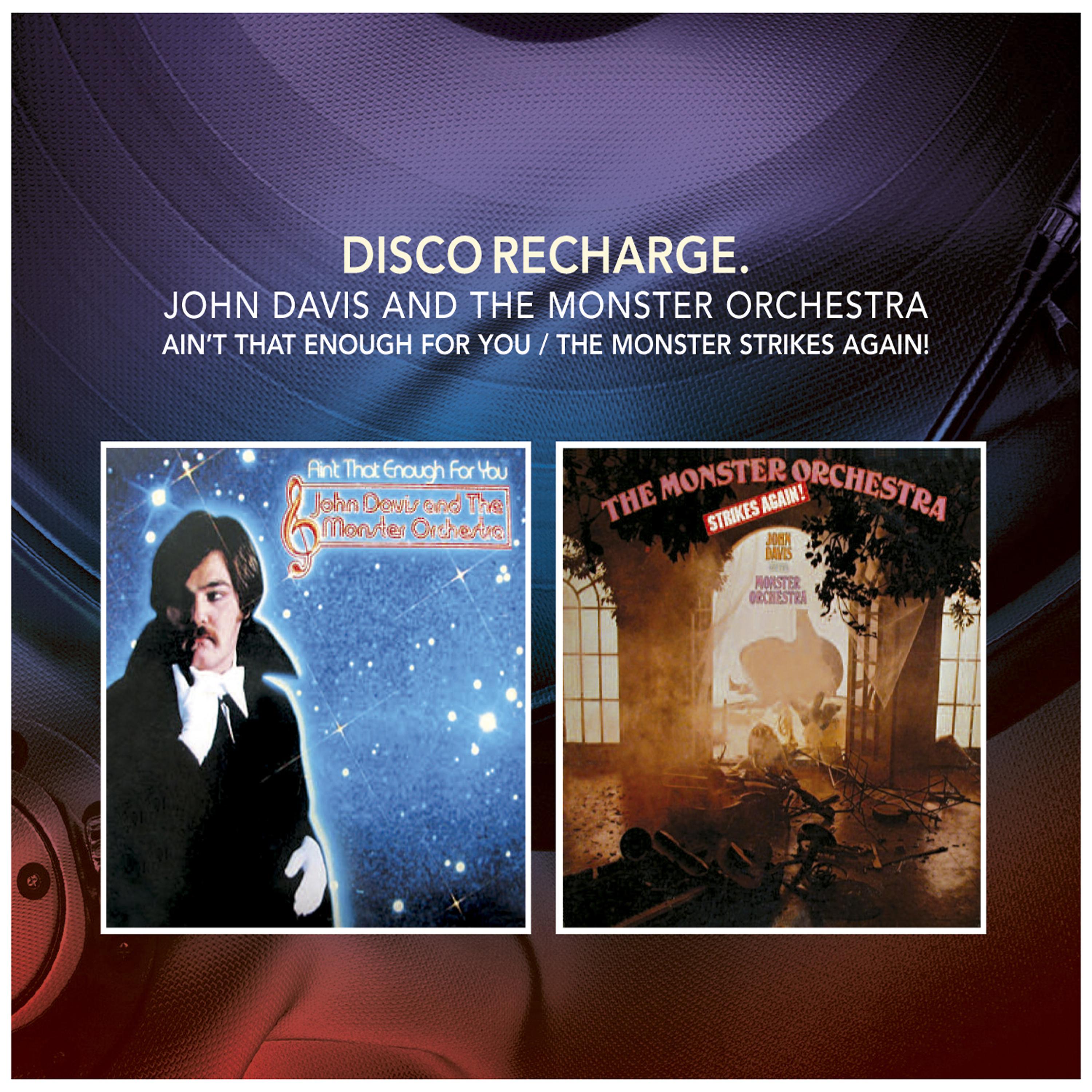 Постер альбома Disco Recharge: Ain't That Enough for You / The Monster Strikes Again